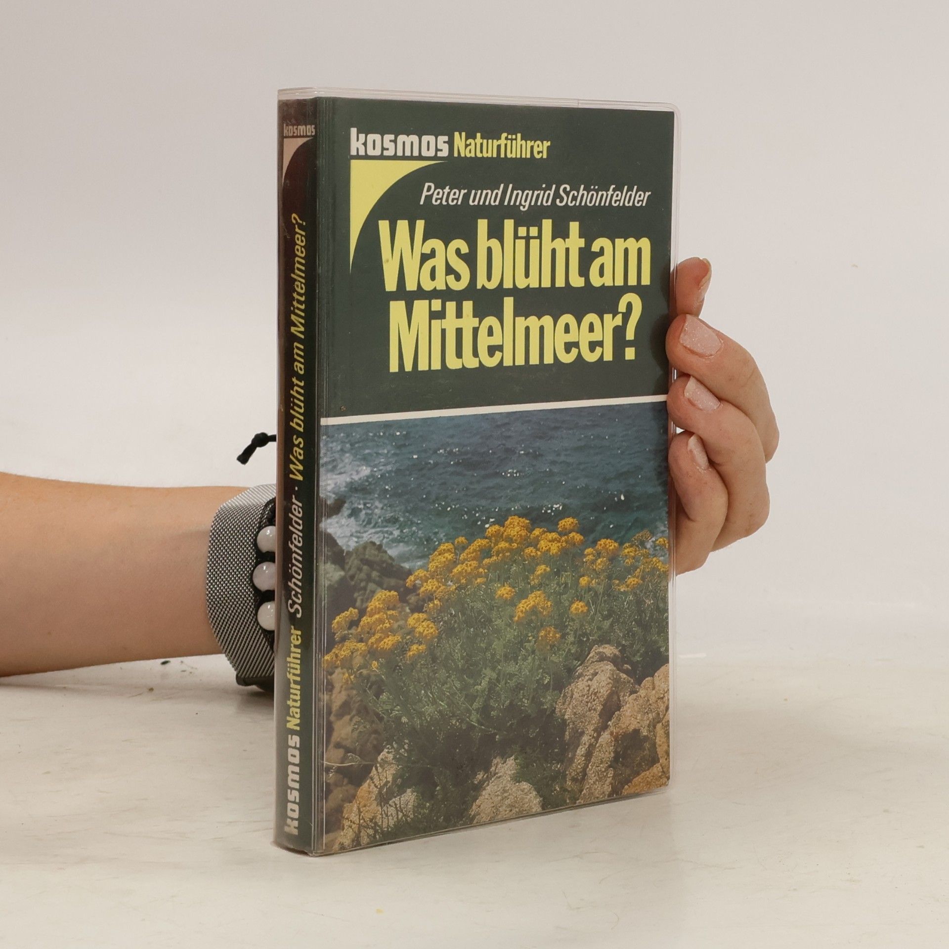 Peter Schönfelder Was blüht am Mittelmeer?