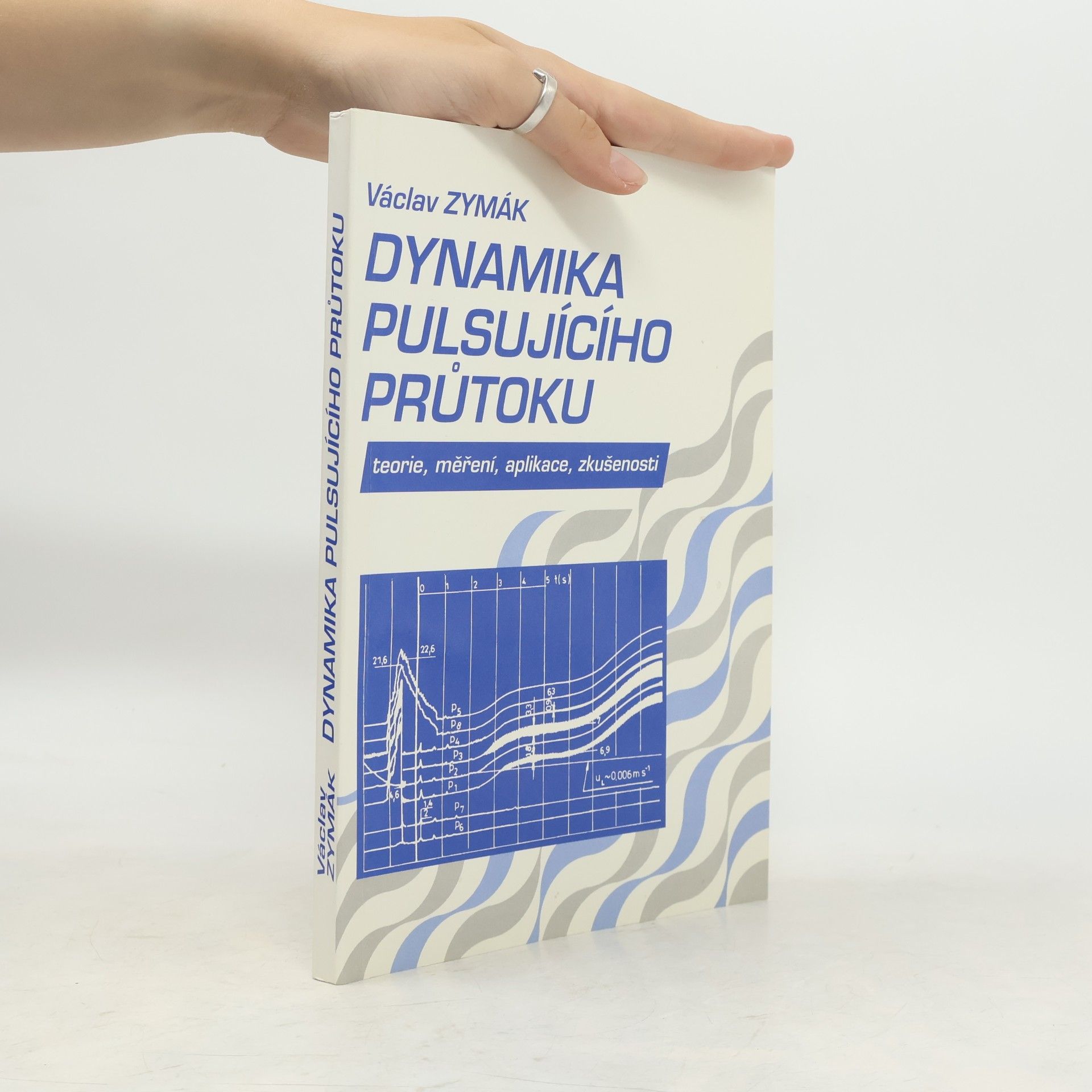 Václav Zymák Dynamika pulsujícího průtoku