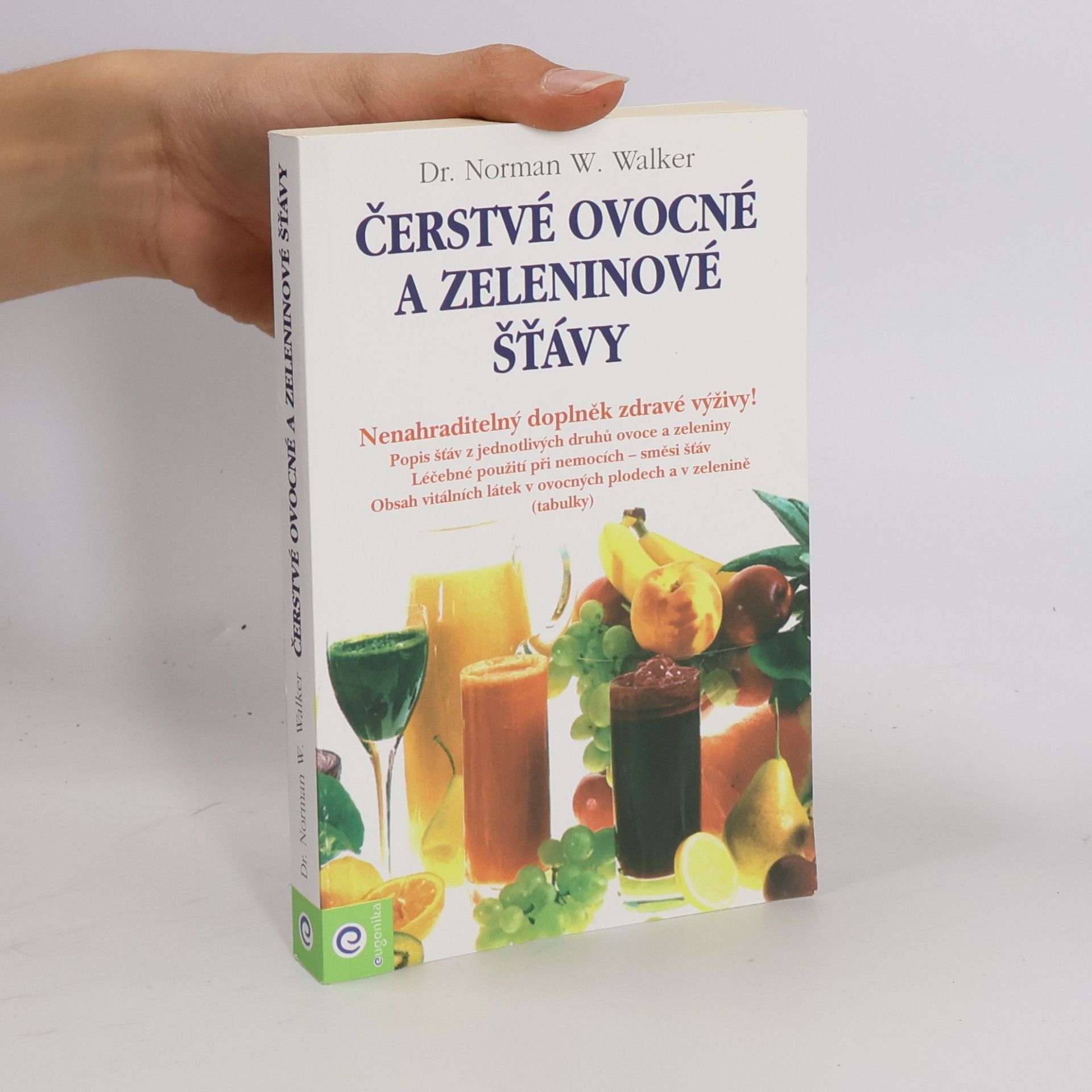 Norman W. Walker Čerstvé ovocné a zeleninové šťávy