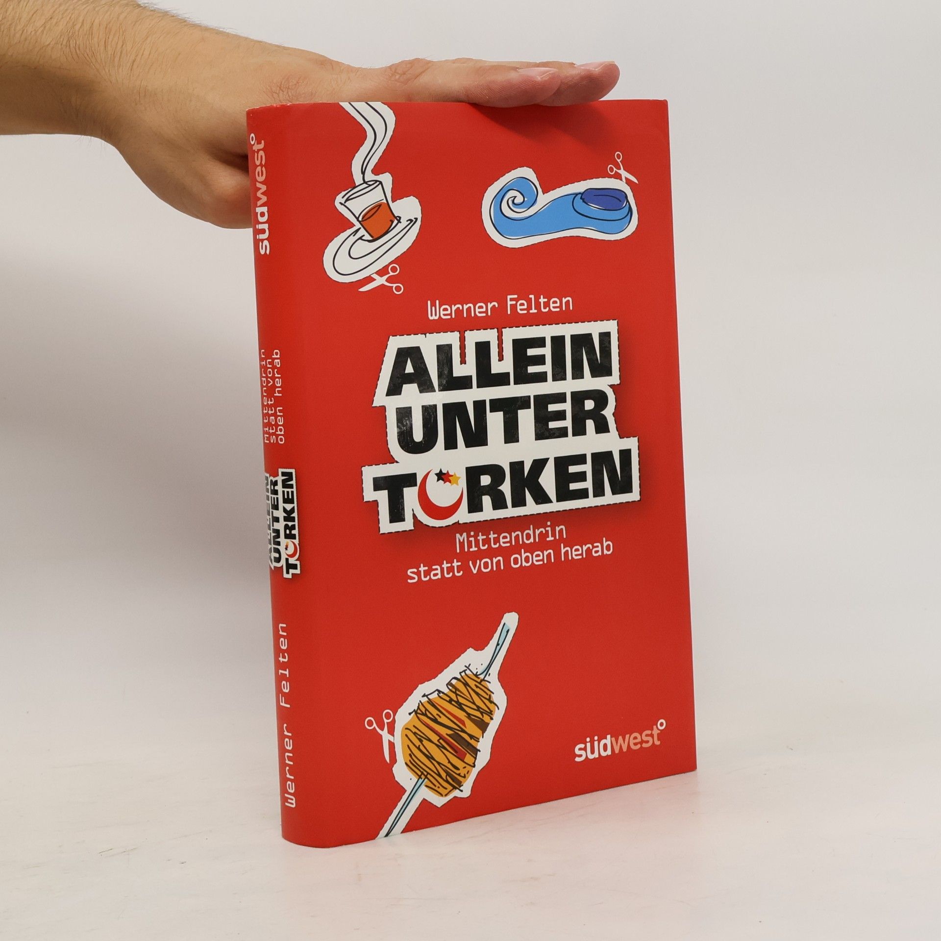 Werner Felten Allein unter Türken