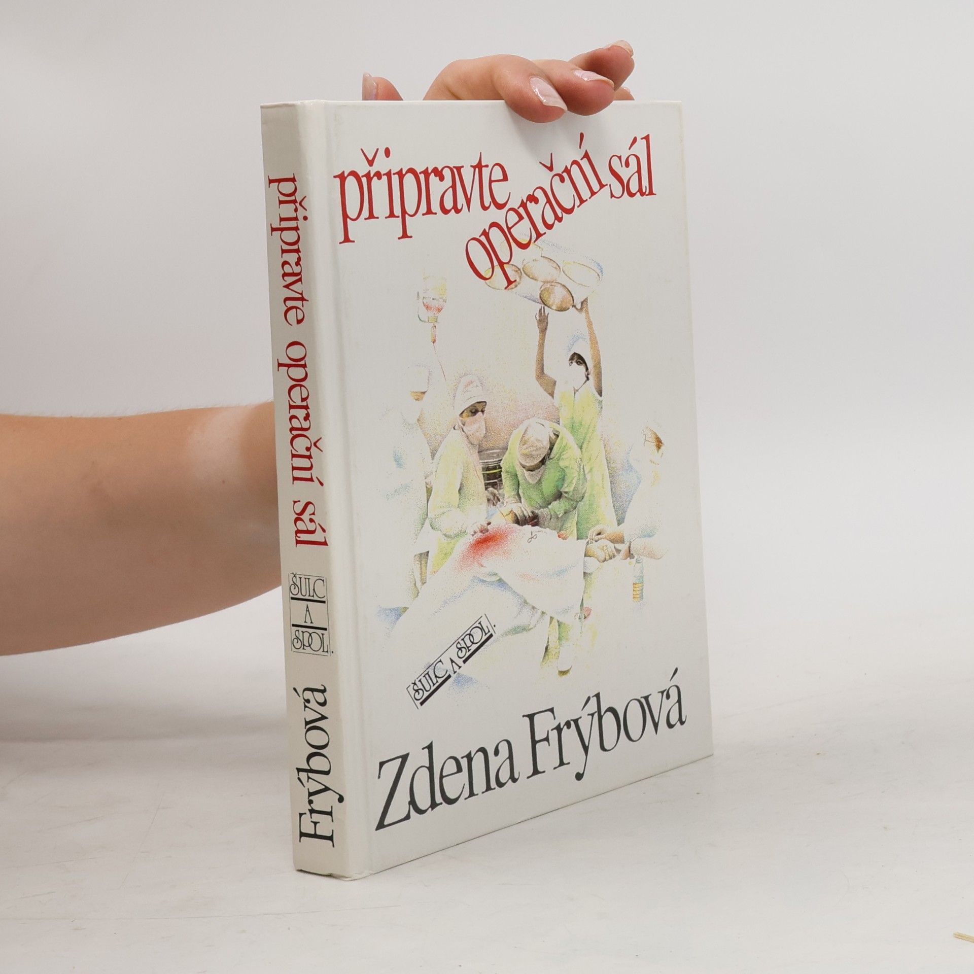 Zdena Frýbová Připravte operační sál