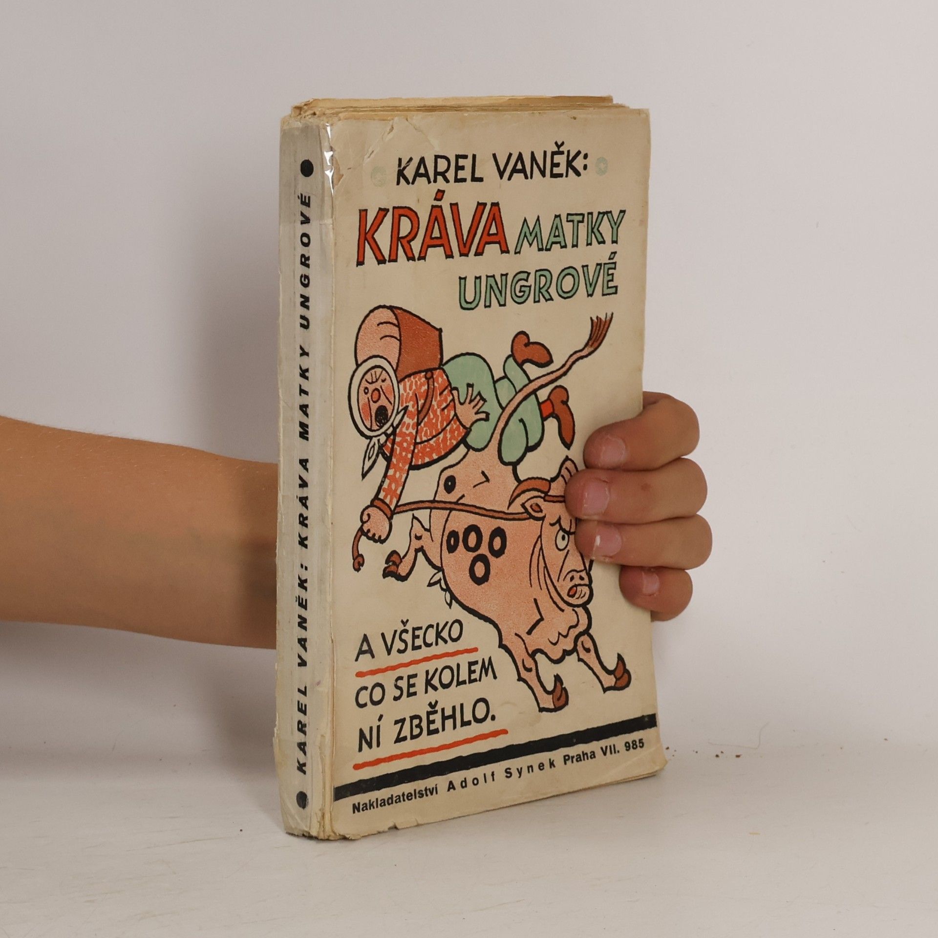 Kráva matky Ungrové a všecko, co se kolem ní zběhlo