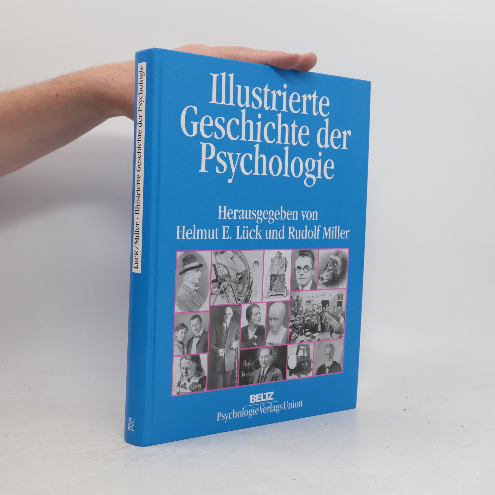 Helmut E. Lück Illustrierte Geschichte der Psychologie