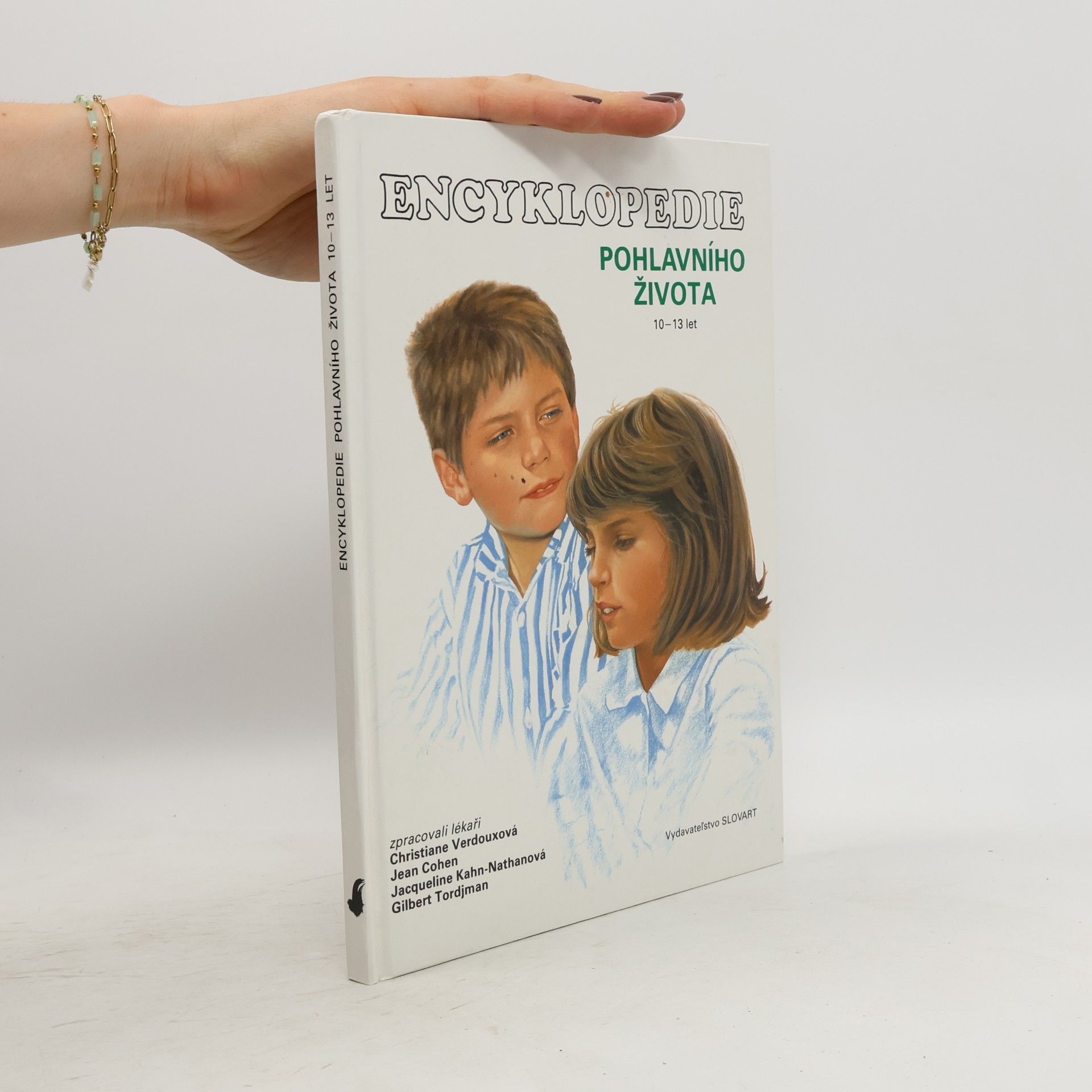 Jacqueline Kahn-Nathan Encyklopedie pohlavního života. 10-13 let