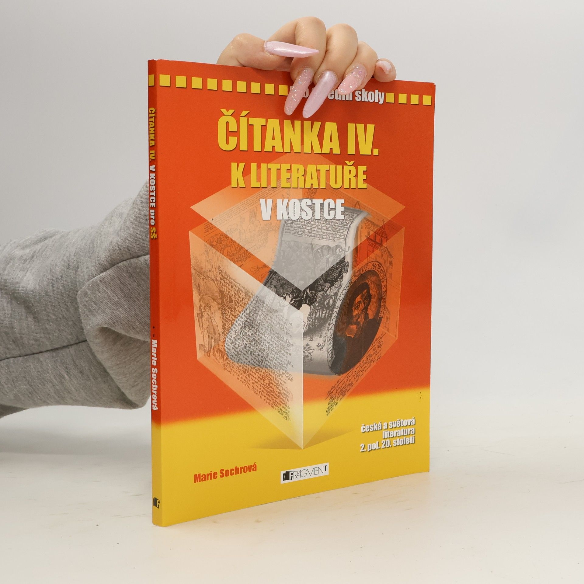 Marie Sochrová Čítanka IV. k Literatuře v kostce pro SŠ