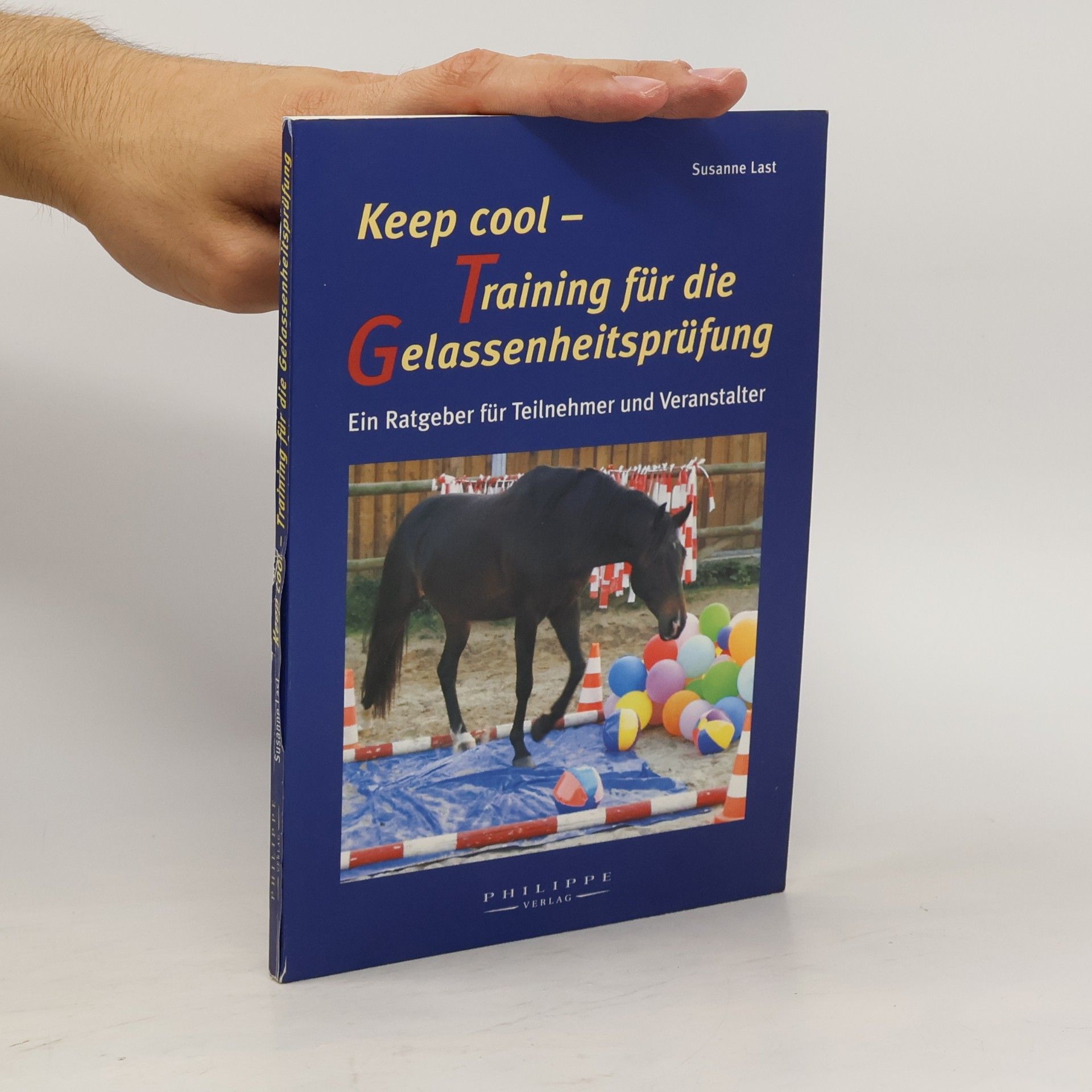 Susanne Last Keep cool - Training für die Gelassenheitsprüfung
