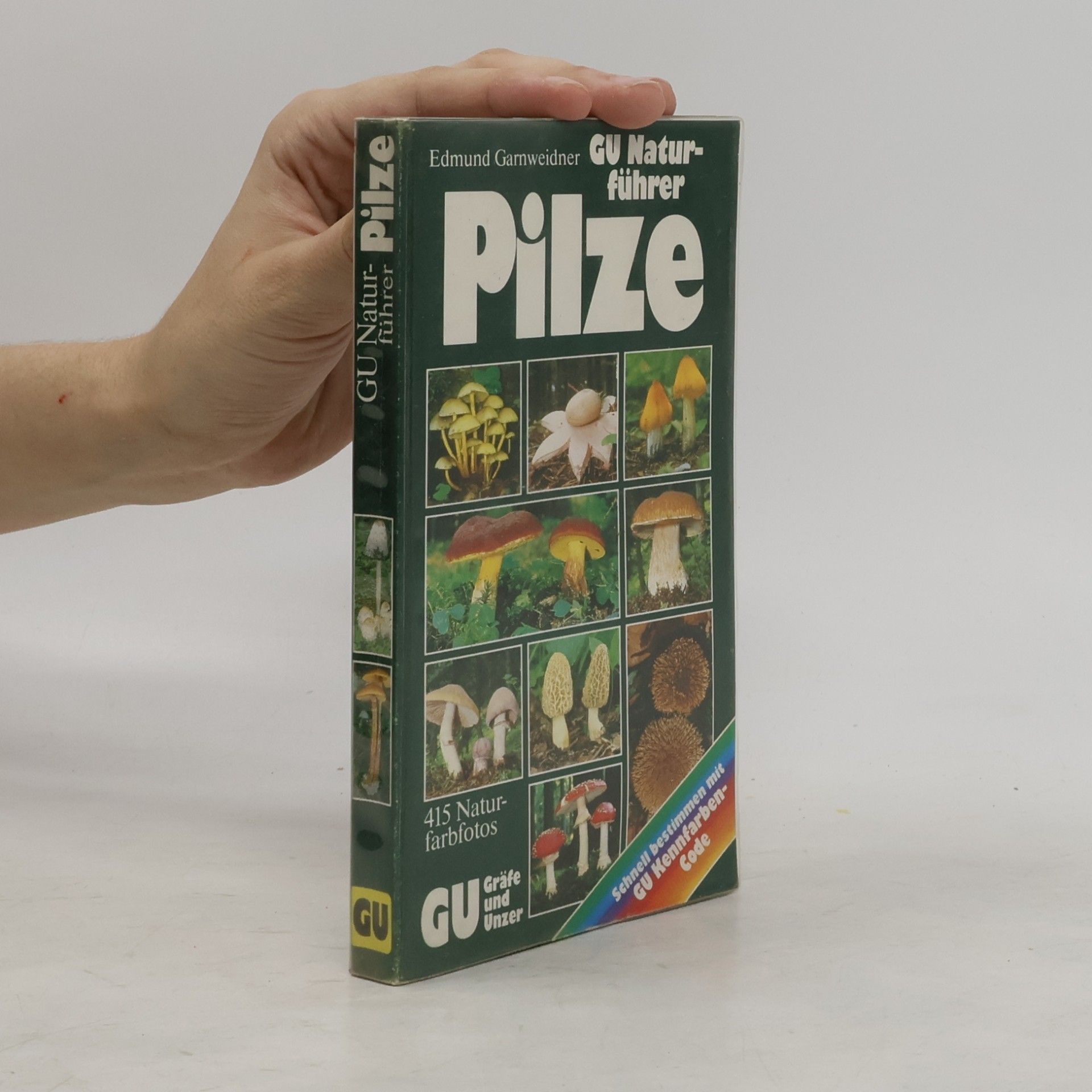 Edmund Garnweidner GU-Naturführer Pilze