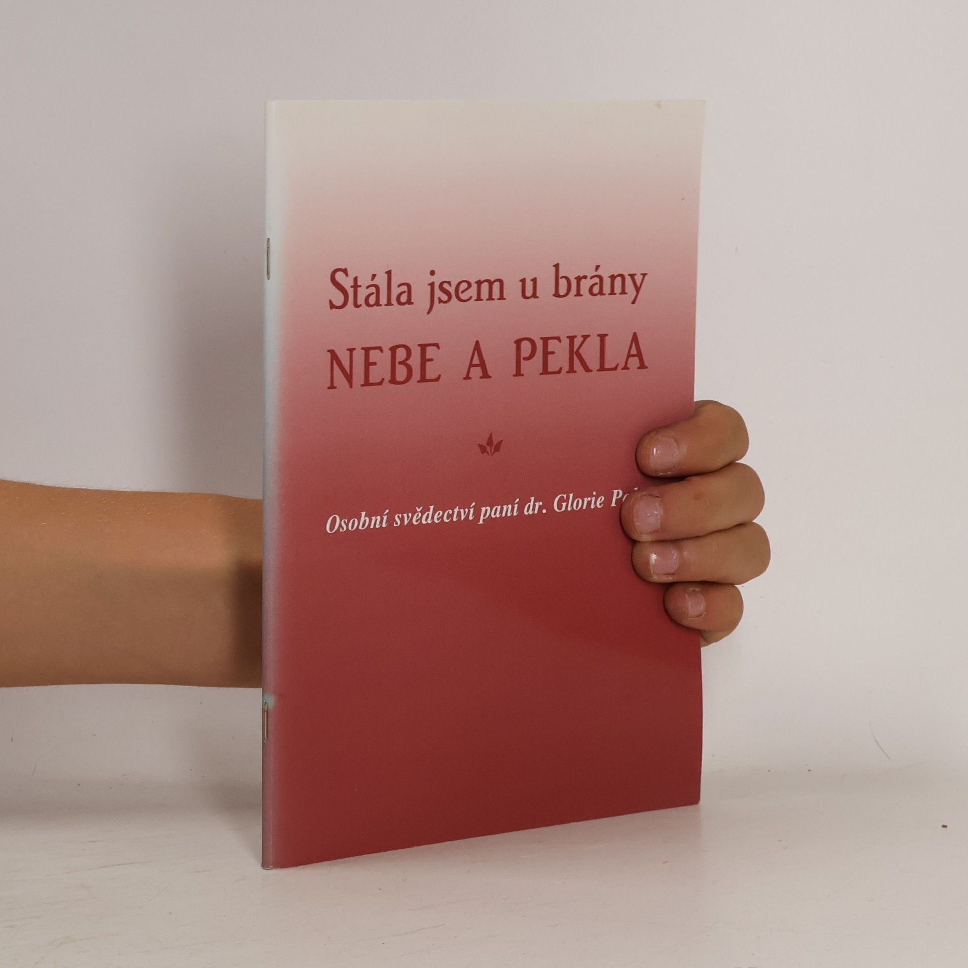 Gloria Polo Stála jsem u brány nebe a pekla
