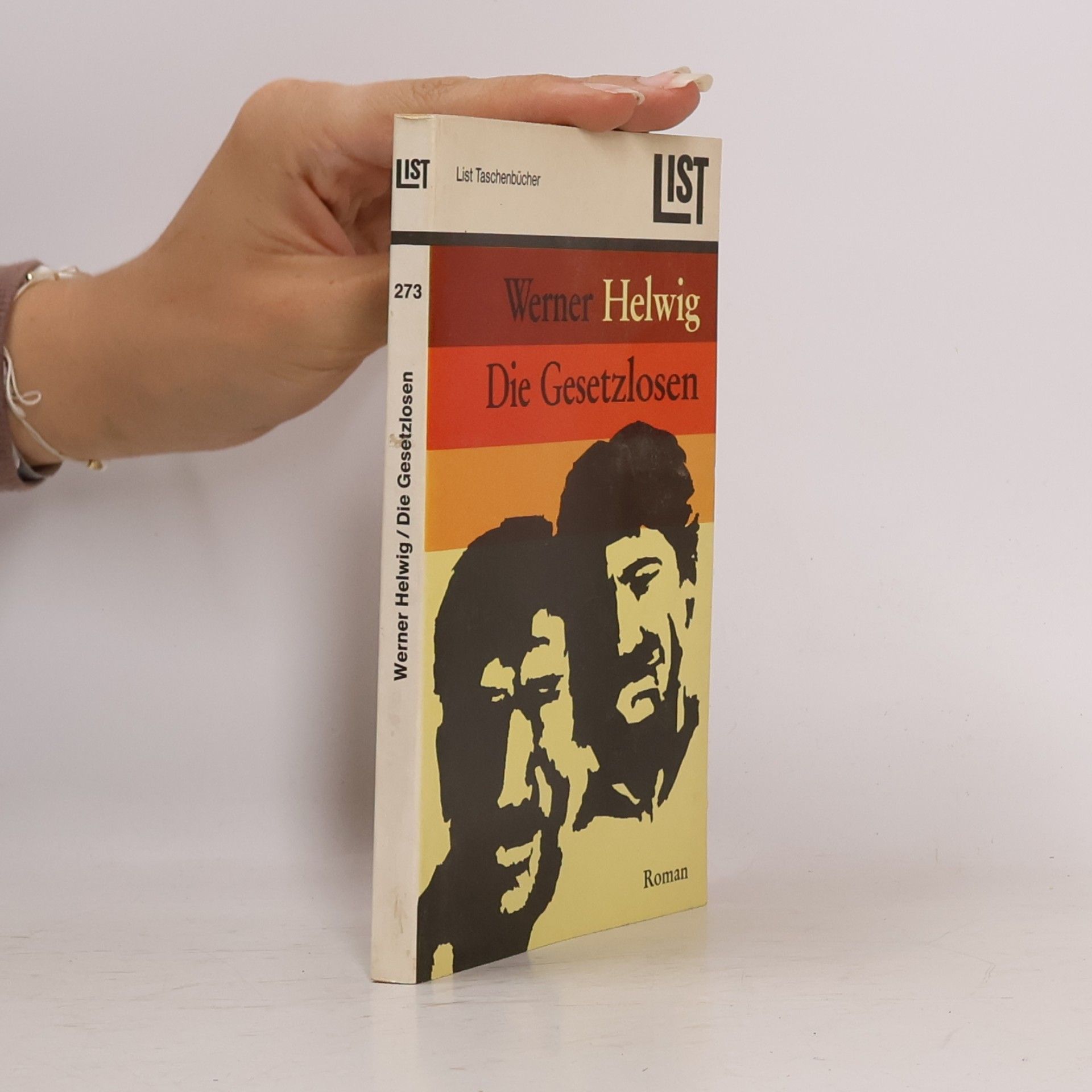 Werner Helwig Die Gesetzlosen