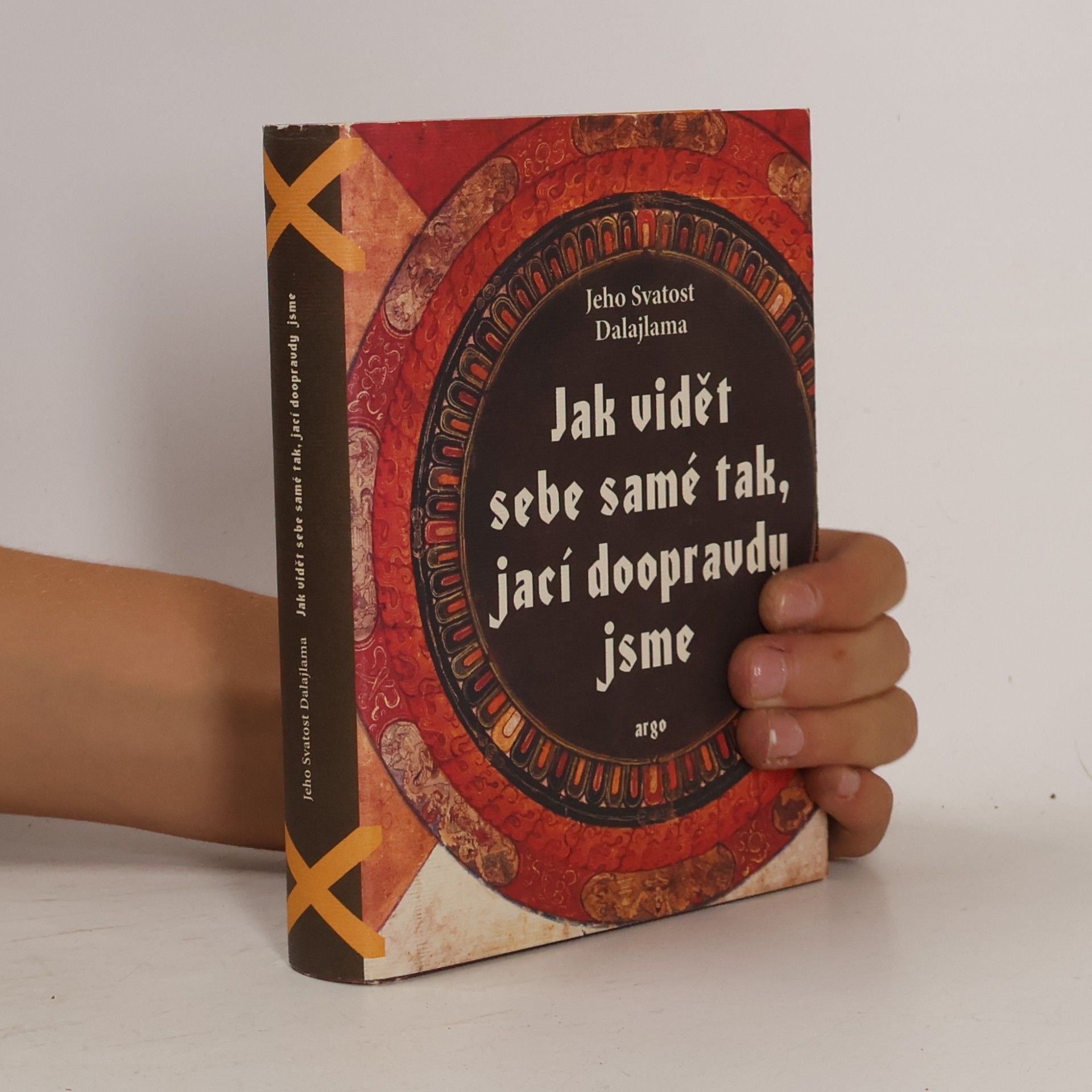 Dalaï-Lama Jak vidět sebe samé tak, jací doopravdy jsme