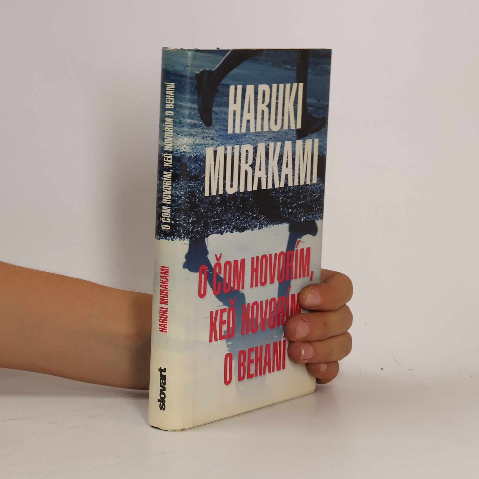 Haruki Murakami O čom hovorím, keď hovorím o behaní