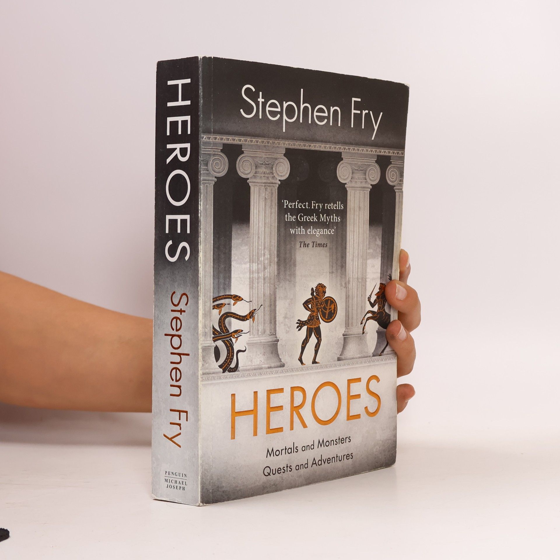 Stephen Fry Heroes. Mortals and Monsters, Quests and Adventures