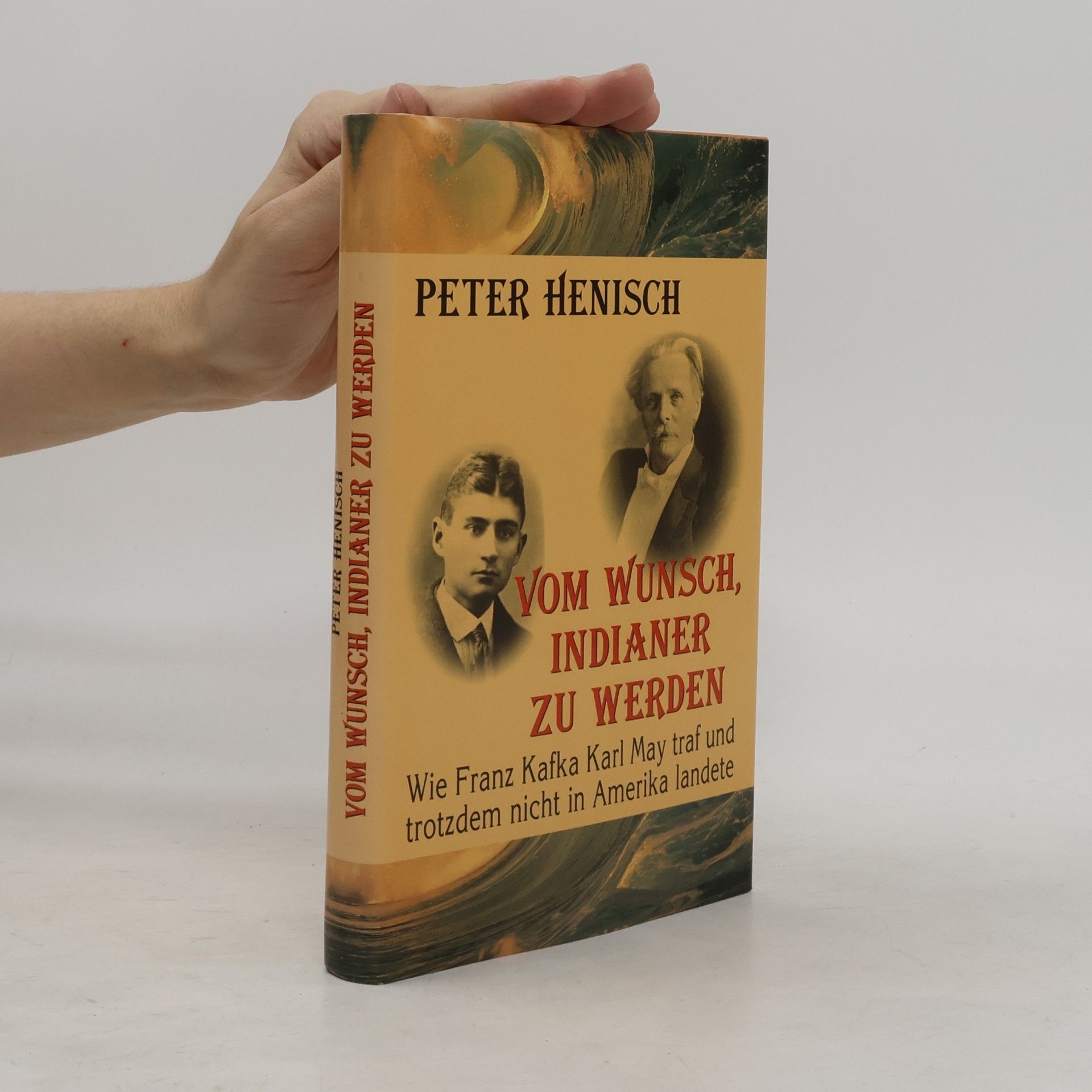 Peter Henisch Vom Wunsch , Indianer zu werden