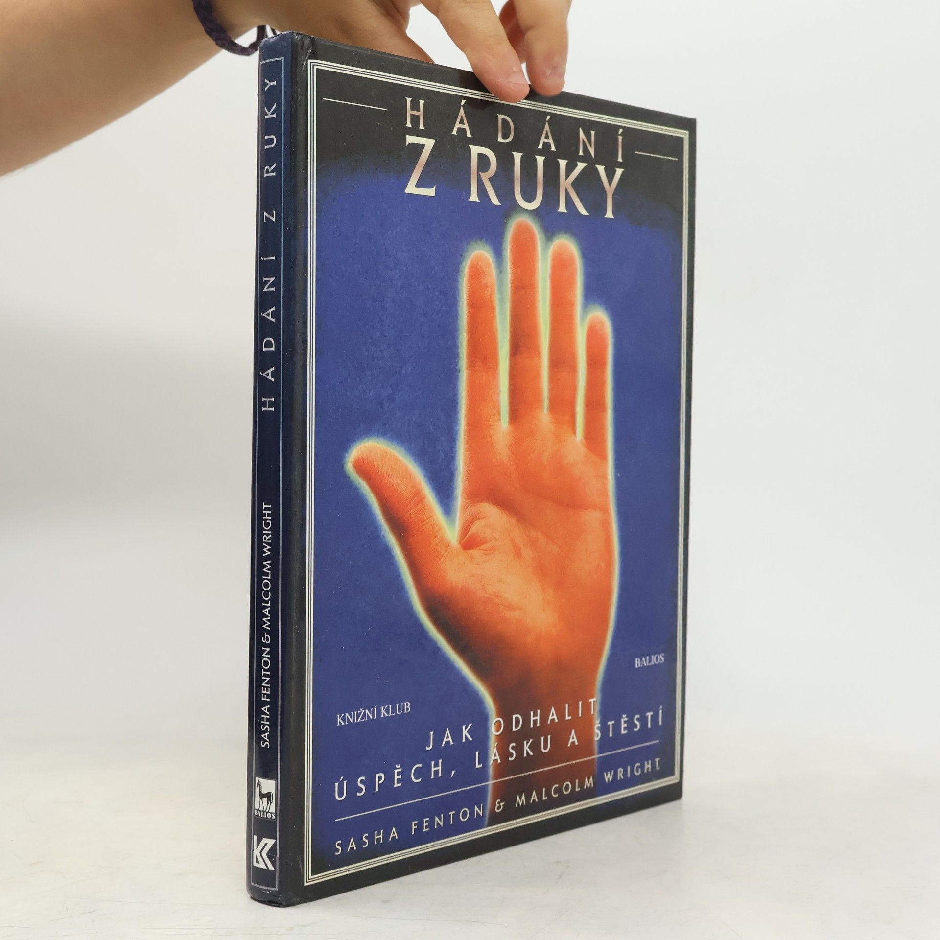 Sasha Fenton Hádání z ruky: Jak odhalit úspěch, lásku a štěstí