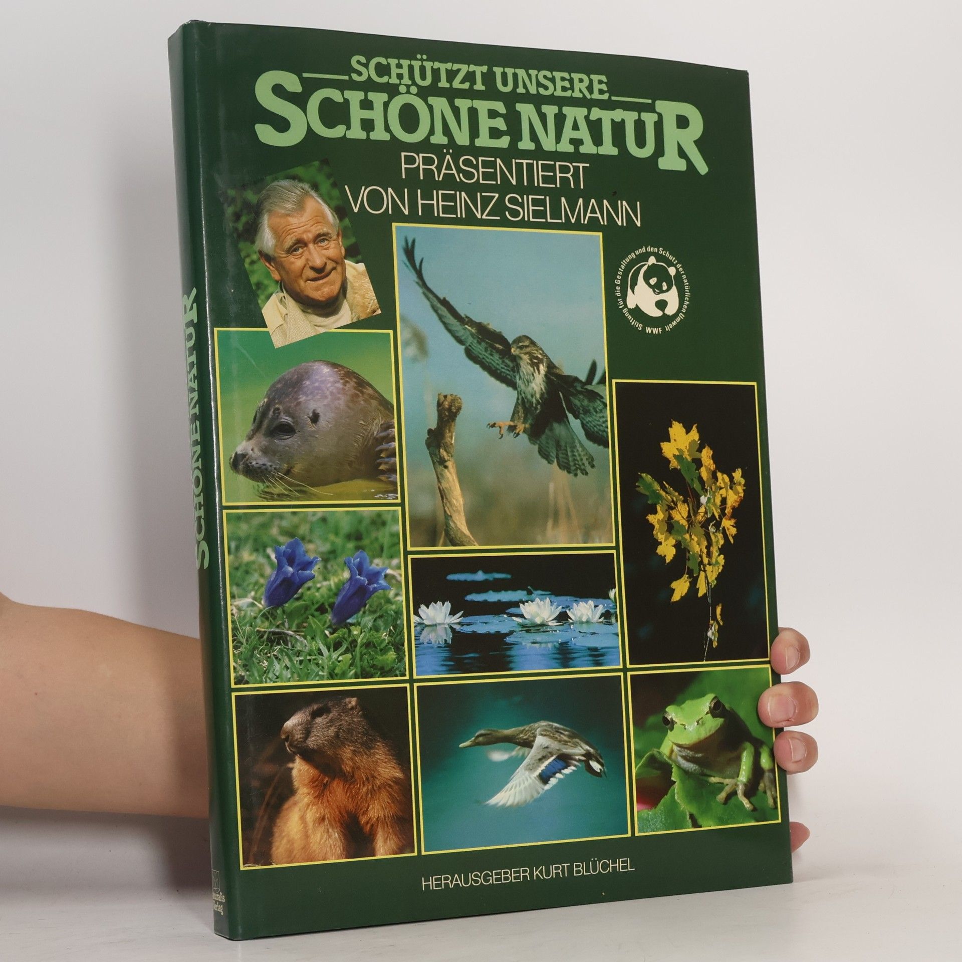 Kurt Blüchel Schützt unsere Schöne Natur