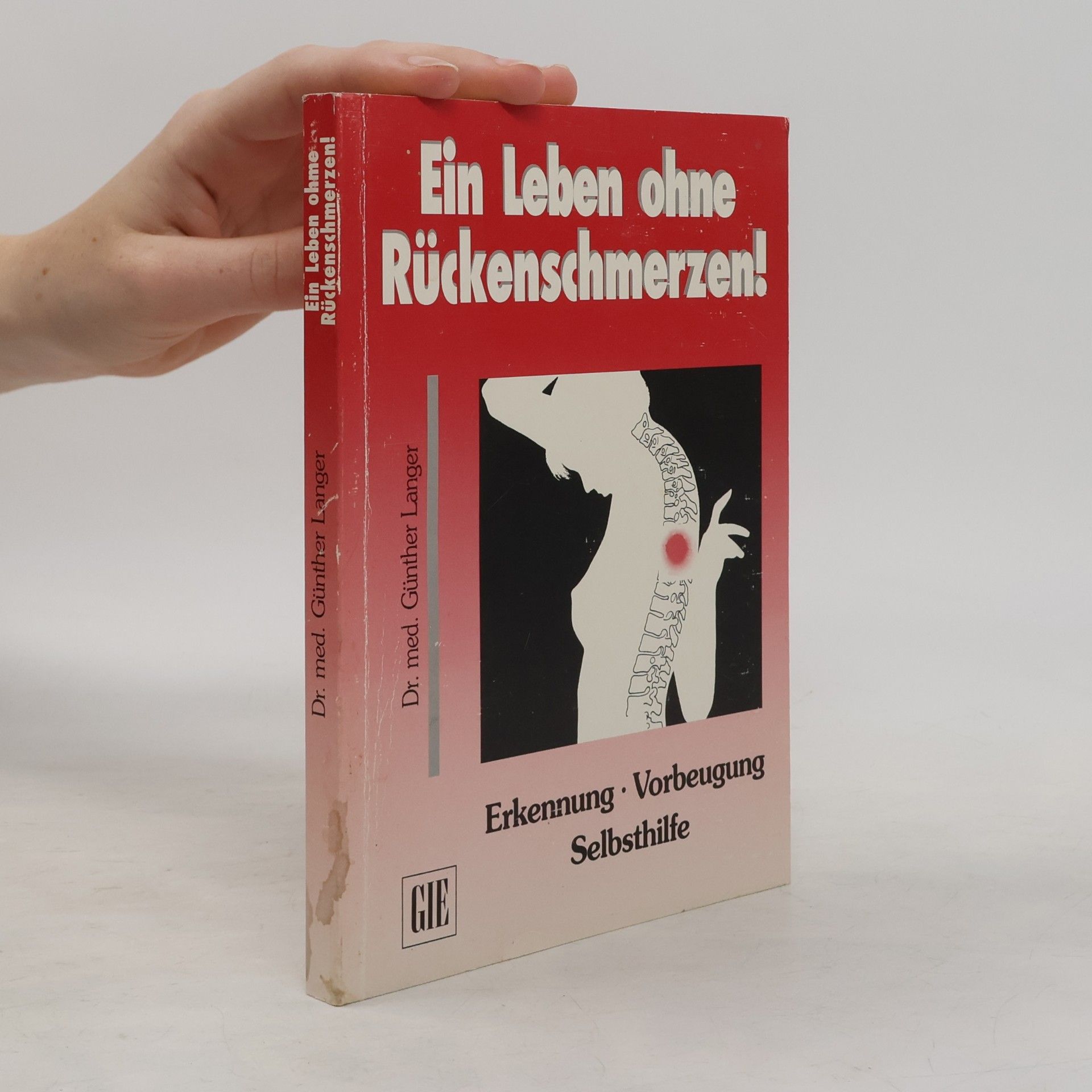 Günther Langer Ein Leben ohne Rückenschmerzen!