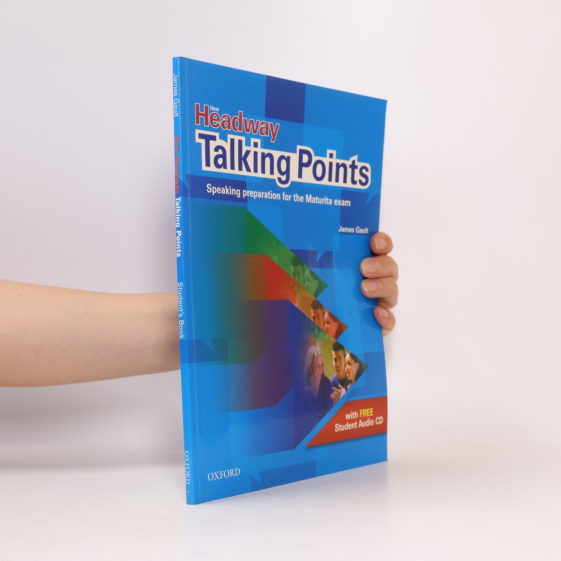 James Gault New Headway - Talking points: Speaking preparation for the maturita exam