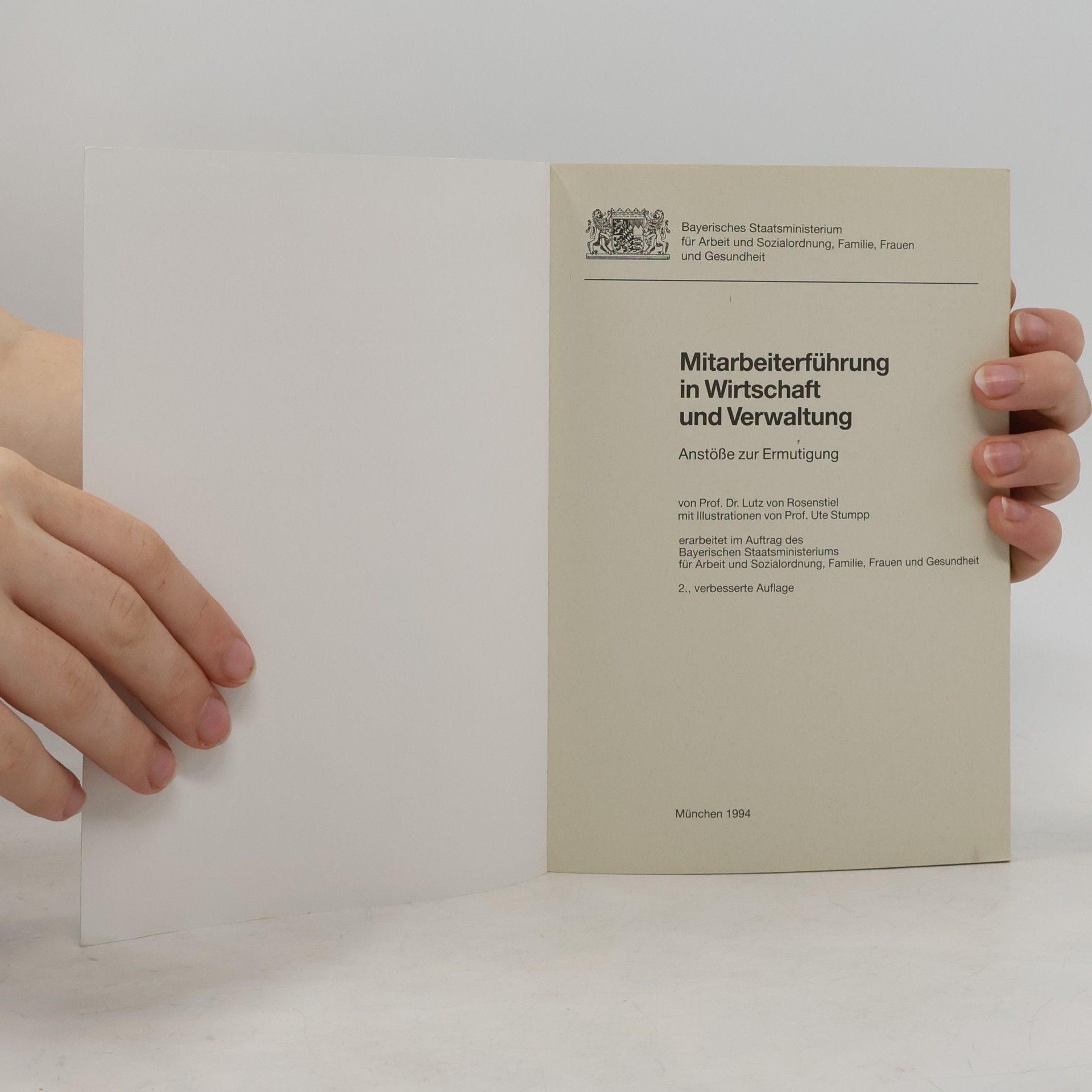 Lutz Rosenstiel Mitarbeiterführung in Wirtschaft und Verwaltung. Anstöße zur Ermutigung