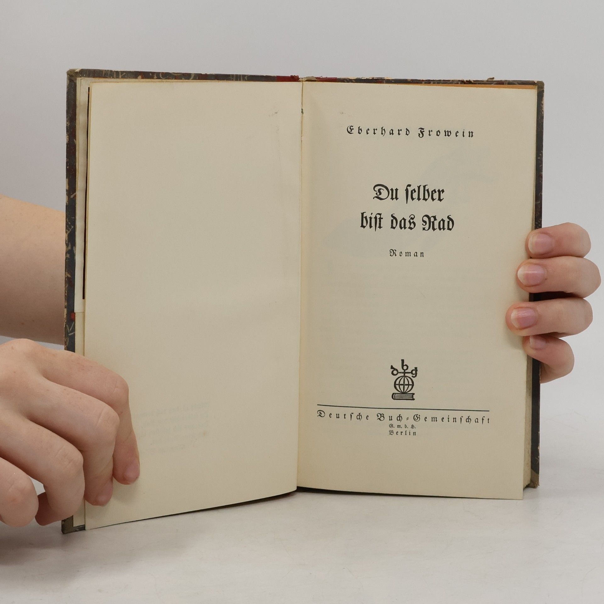 Eberhard Frowein Du selber bist das Rad