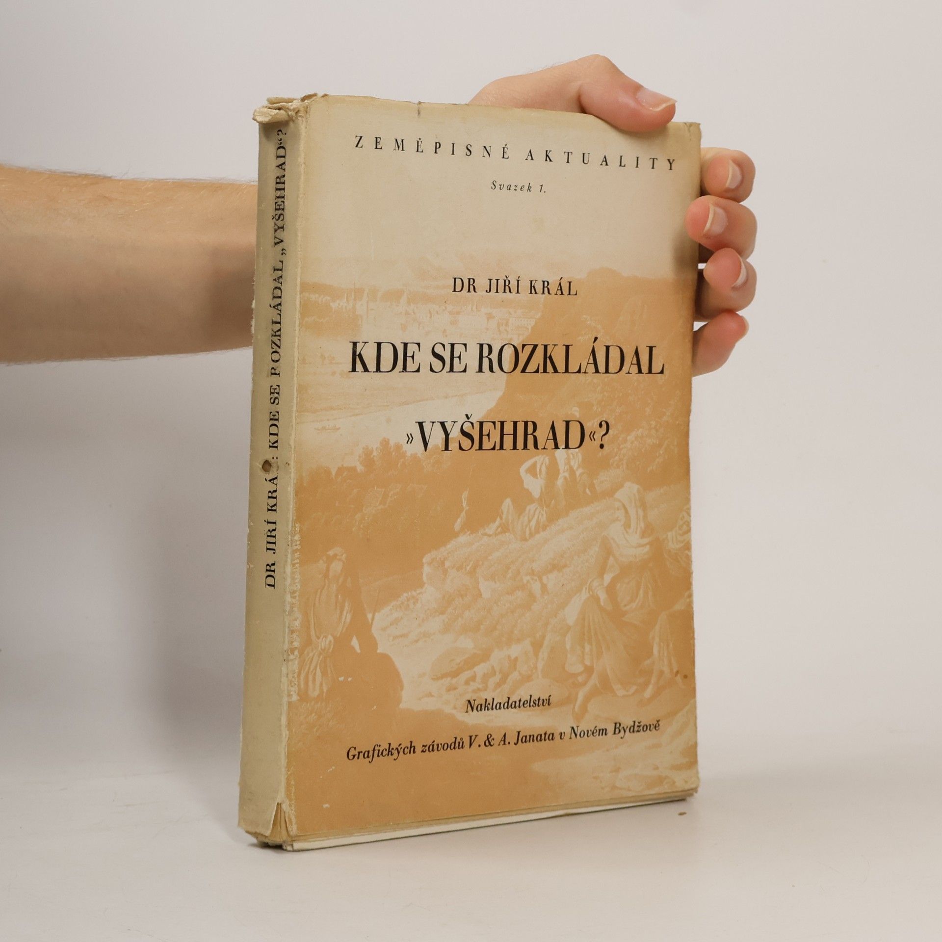 Kde se rozkládal "Vyšehrad"? Studie historicko-anthropogeografická