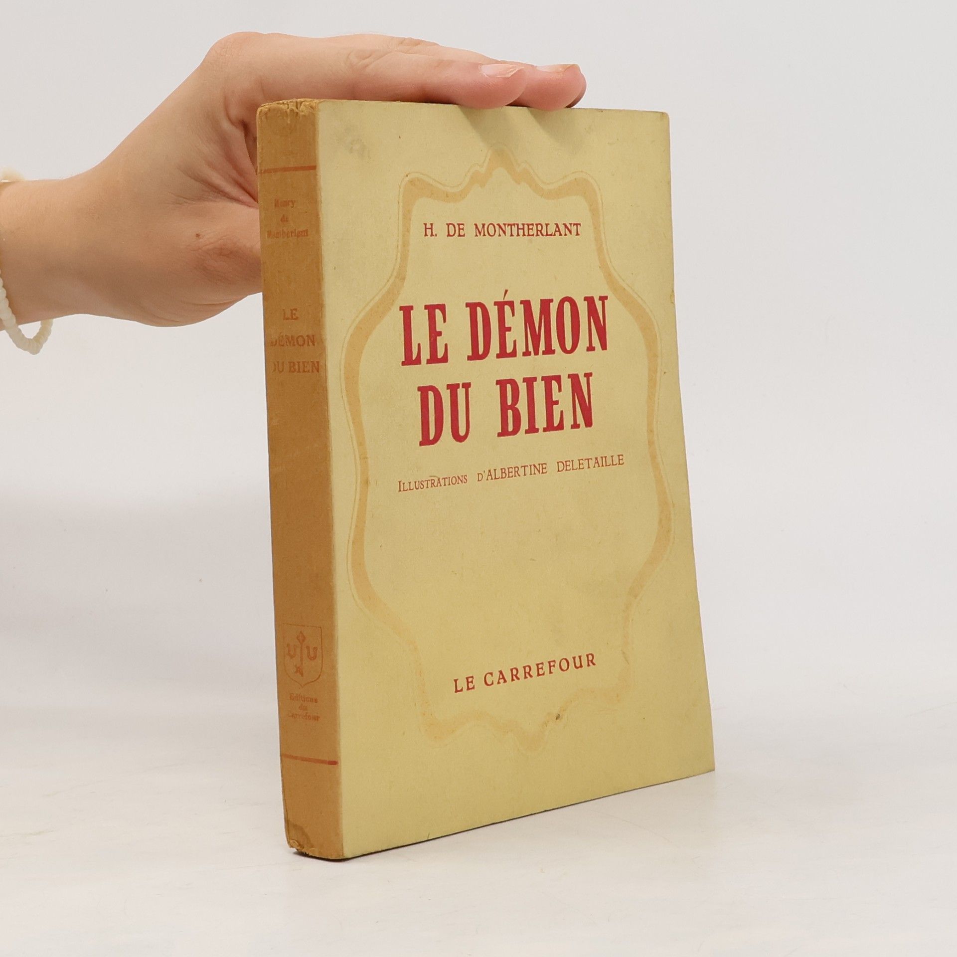 Henry de Montherlant Le démon du bien