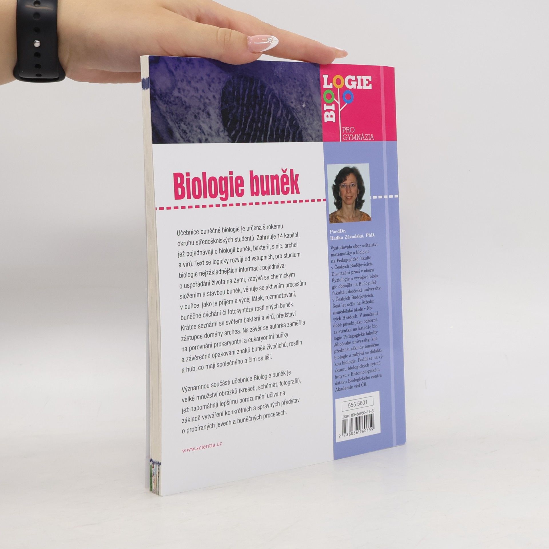 Radka Závodská Biologie buněk: Základy cytologie, bakteriologie, virologie