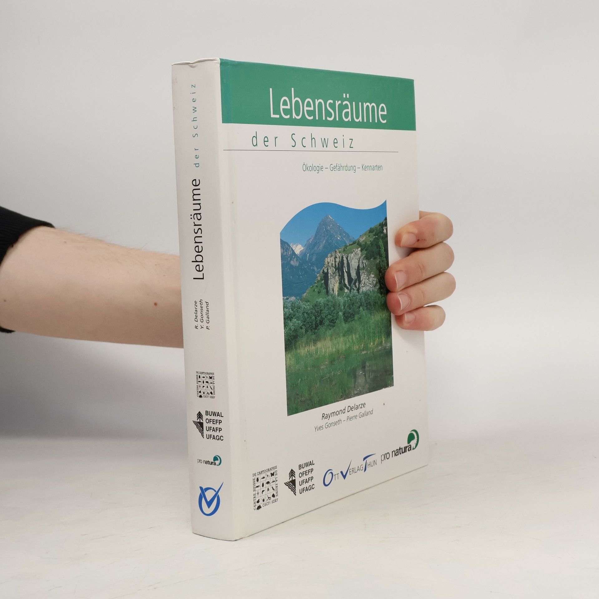 Raymond Delarze Lebensräume der Schweiz. Ökologie, Gefährdung, Kennarten.
