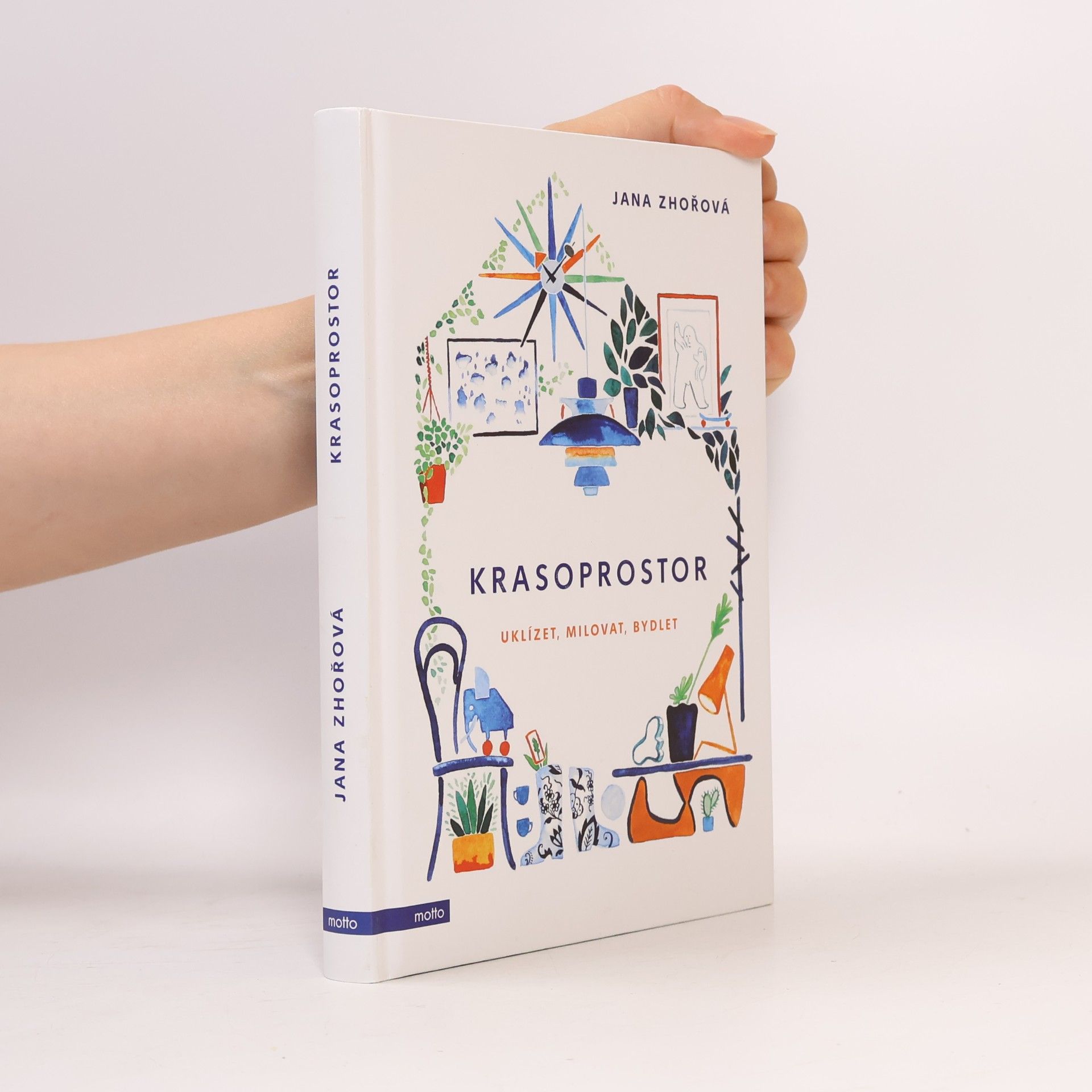 Jana Zhořová Krasoprostor: Uklízet, milovat, bydlet