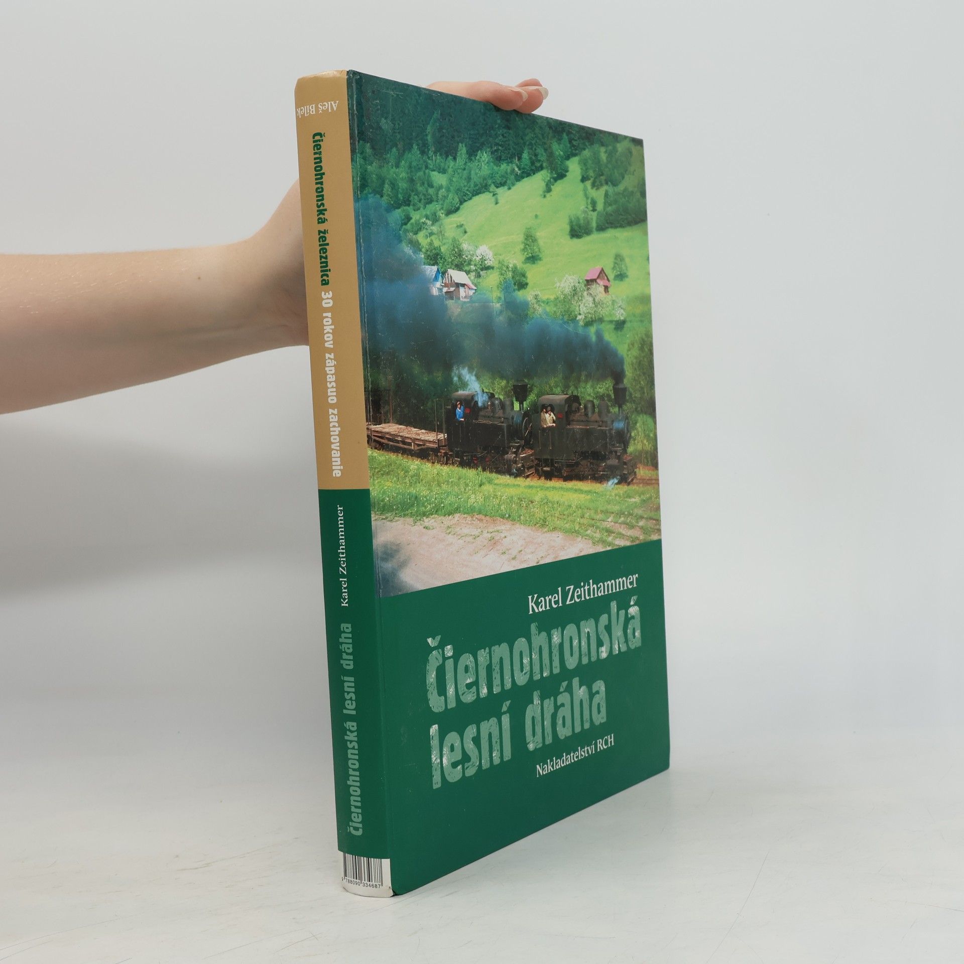 Aleš Bílek Čiernohronská železnica a Čiernohronská lesní dráha