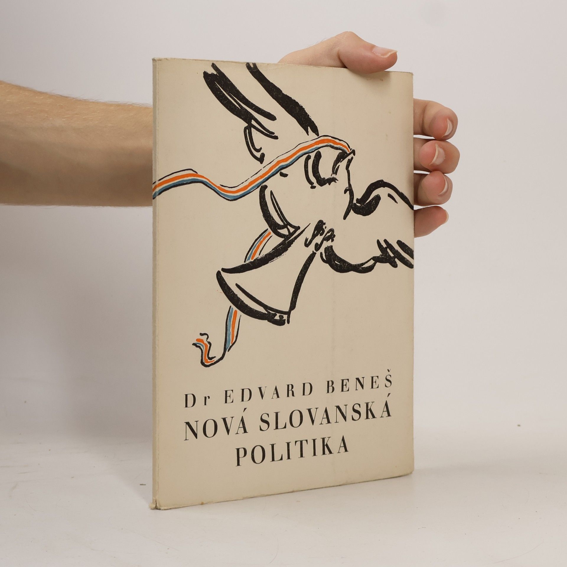 Edvard Beneš Nová slovanská politika