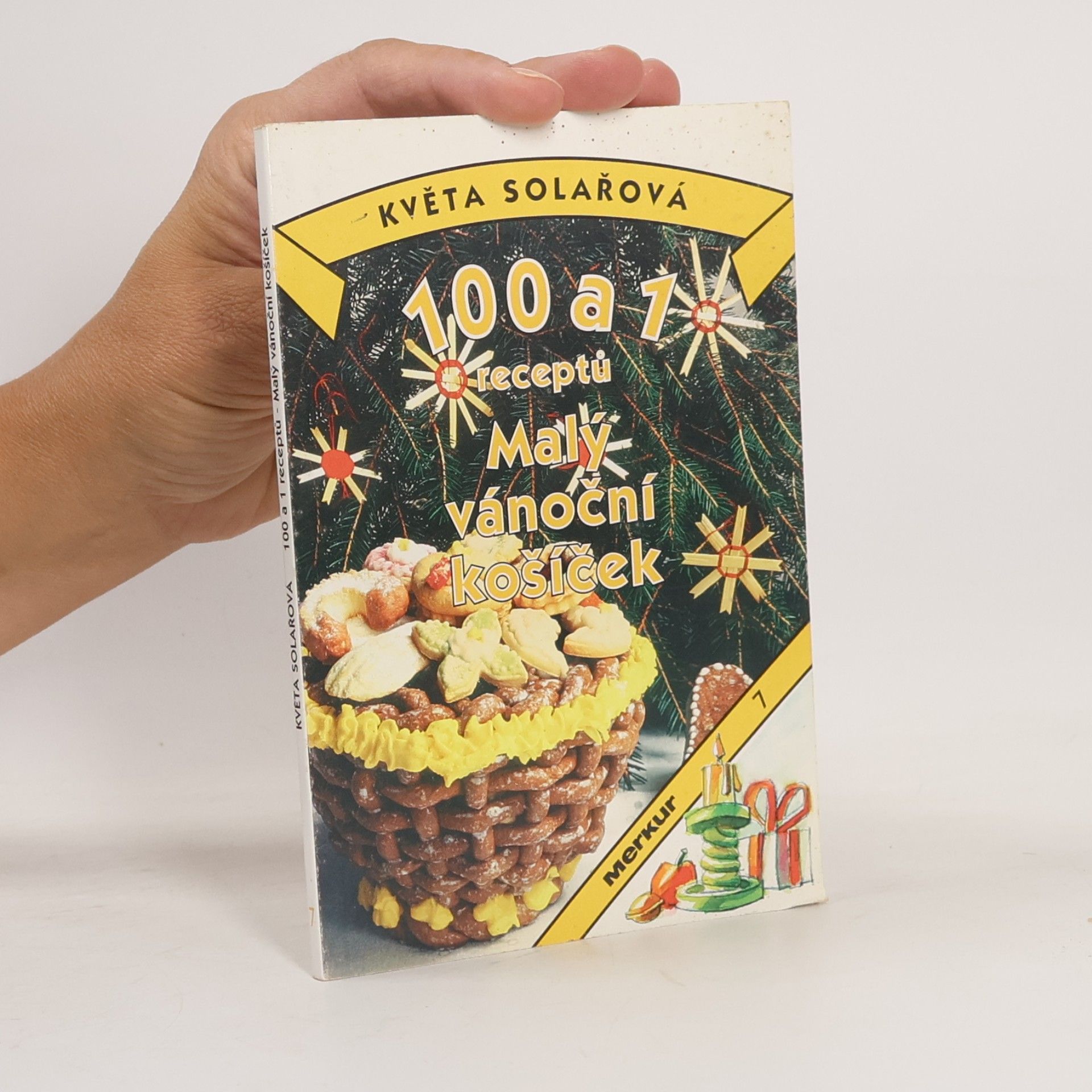 Květa Solařová 100 a 1 receptů. Malý vánoční košíček