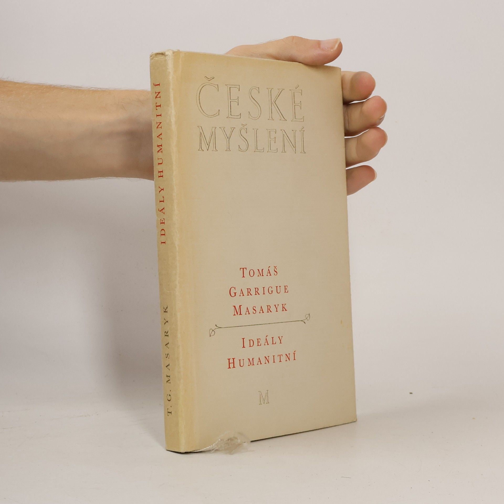 Tomáš Garrigue Masaryk České myšlení: Ideály humanitní