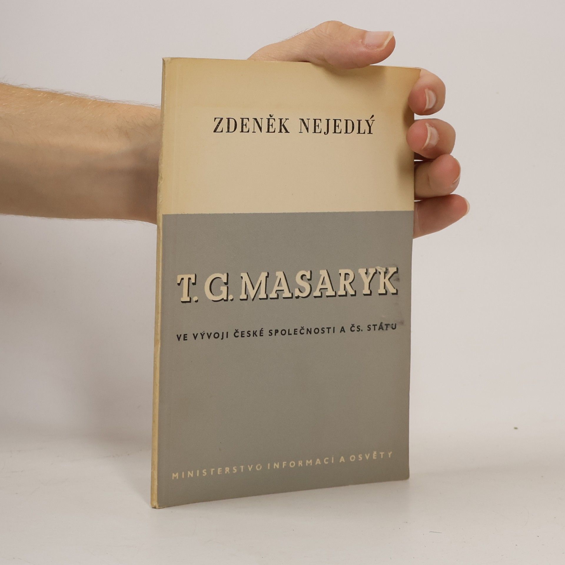 Zdeněk Nejedlý T. G. Masaryk ve vývoji české společnosti a čs. státu