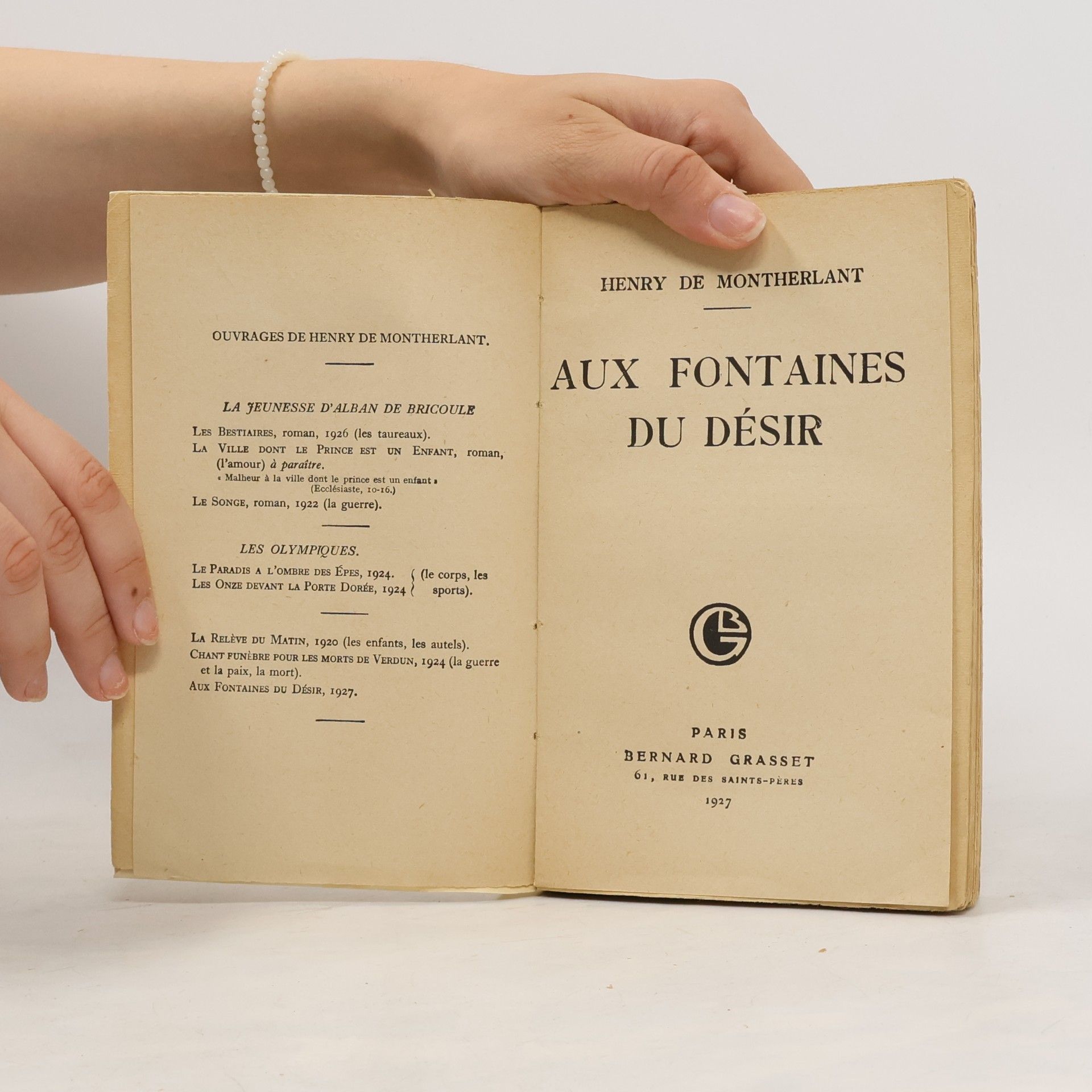 Henry de Montherlant Aux fontaines du désir