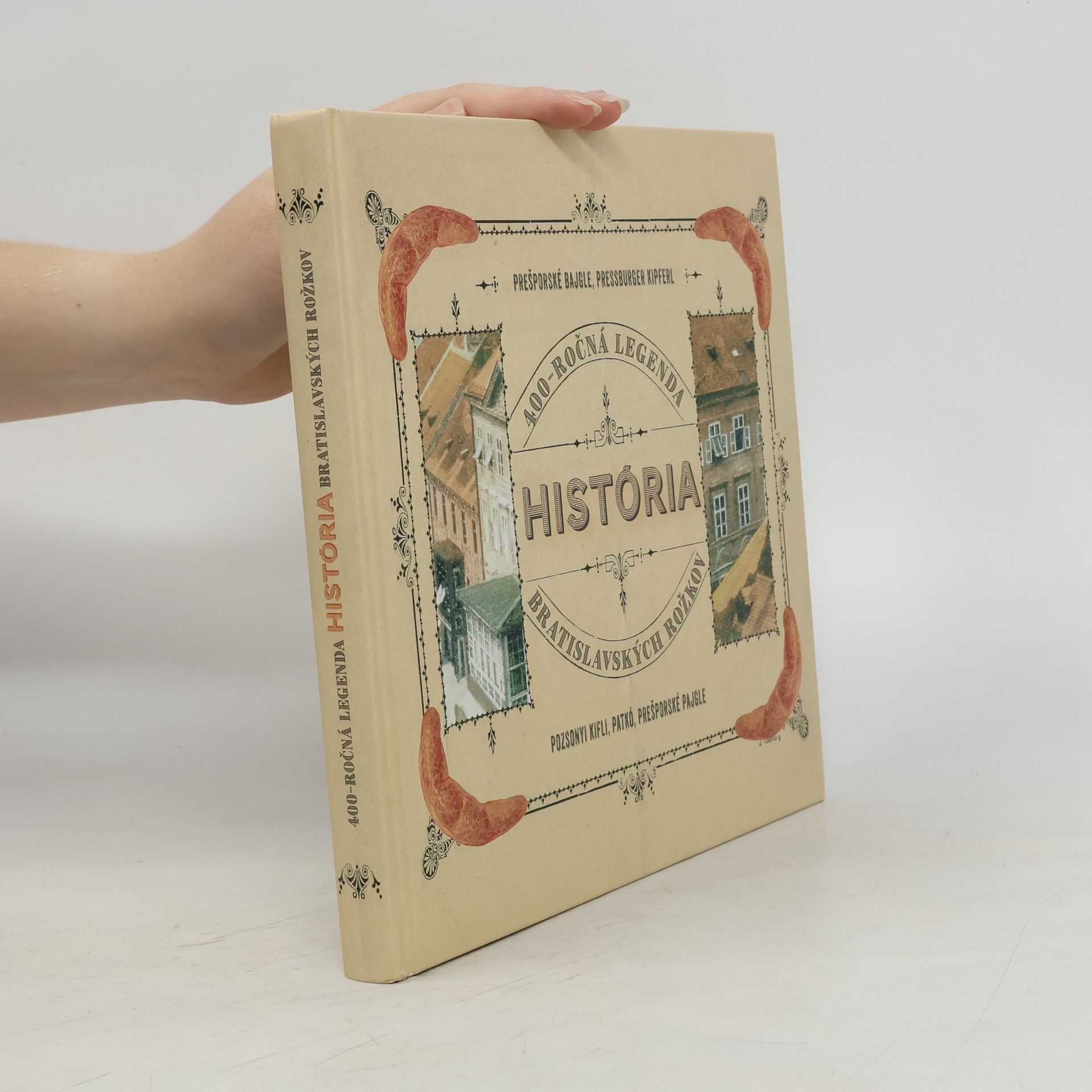 Various authors 400 ročná legenda historia Bratislavských Rožkov