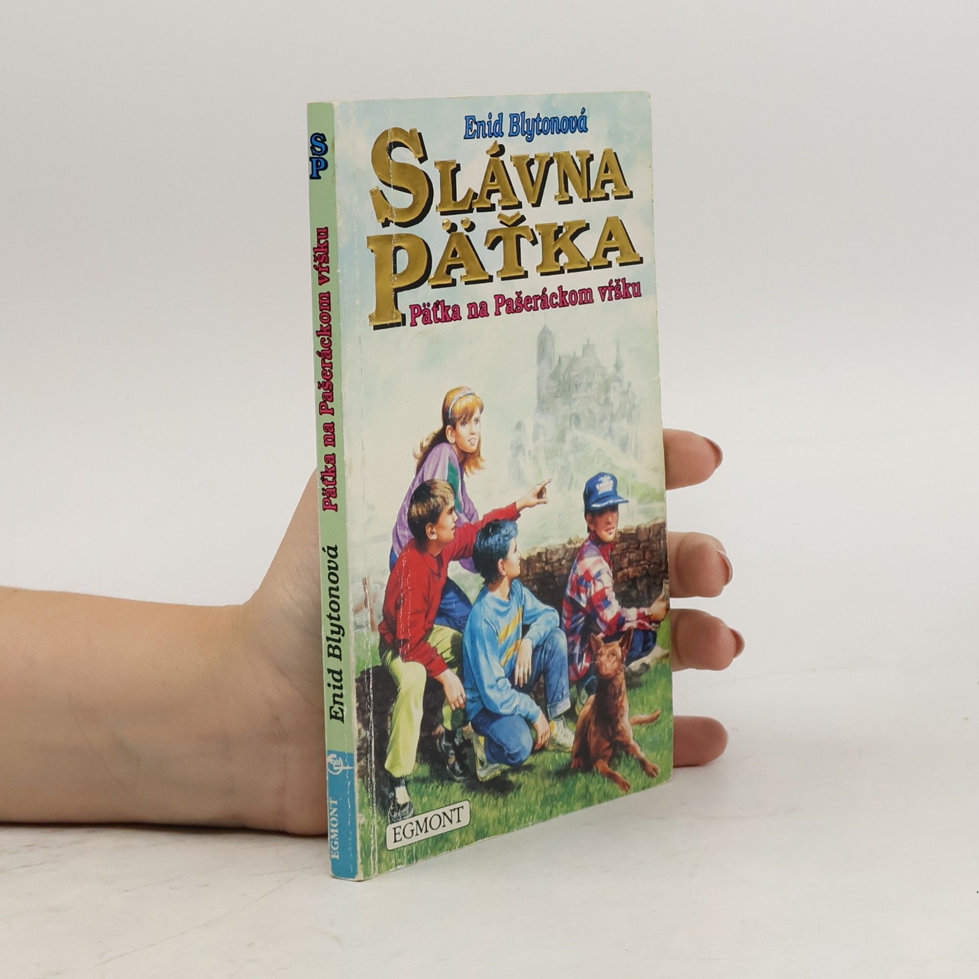 Enid Blyton Slávna päťka na Pašeráckom vŕšku