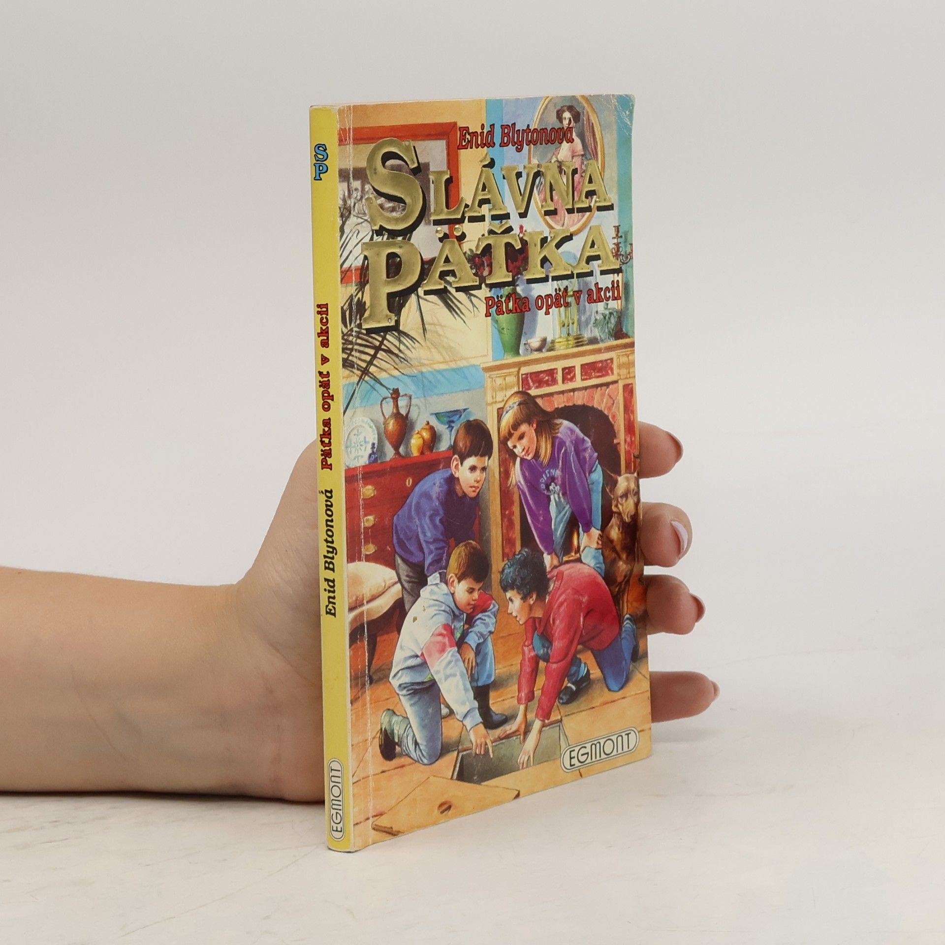 Enid Blyton Slávná Pätka. Pätka opät v akcii