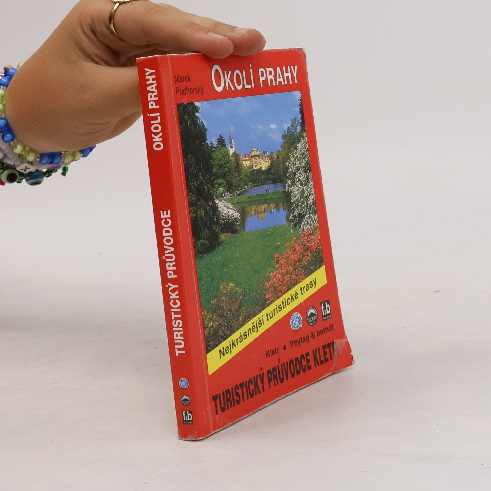 Marek Podhorský Okolí Prahy. 50 vybraných turistických tras