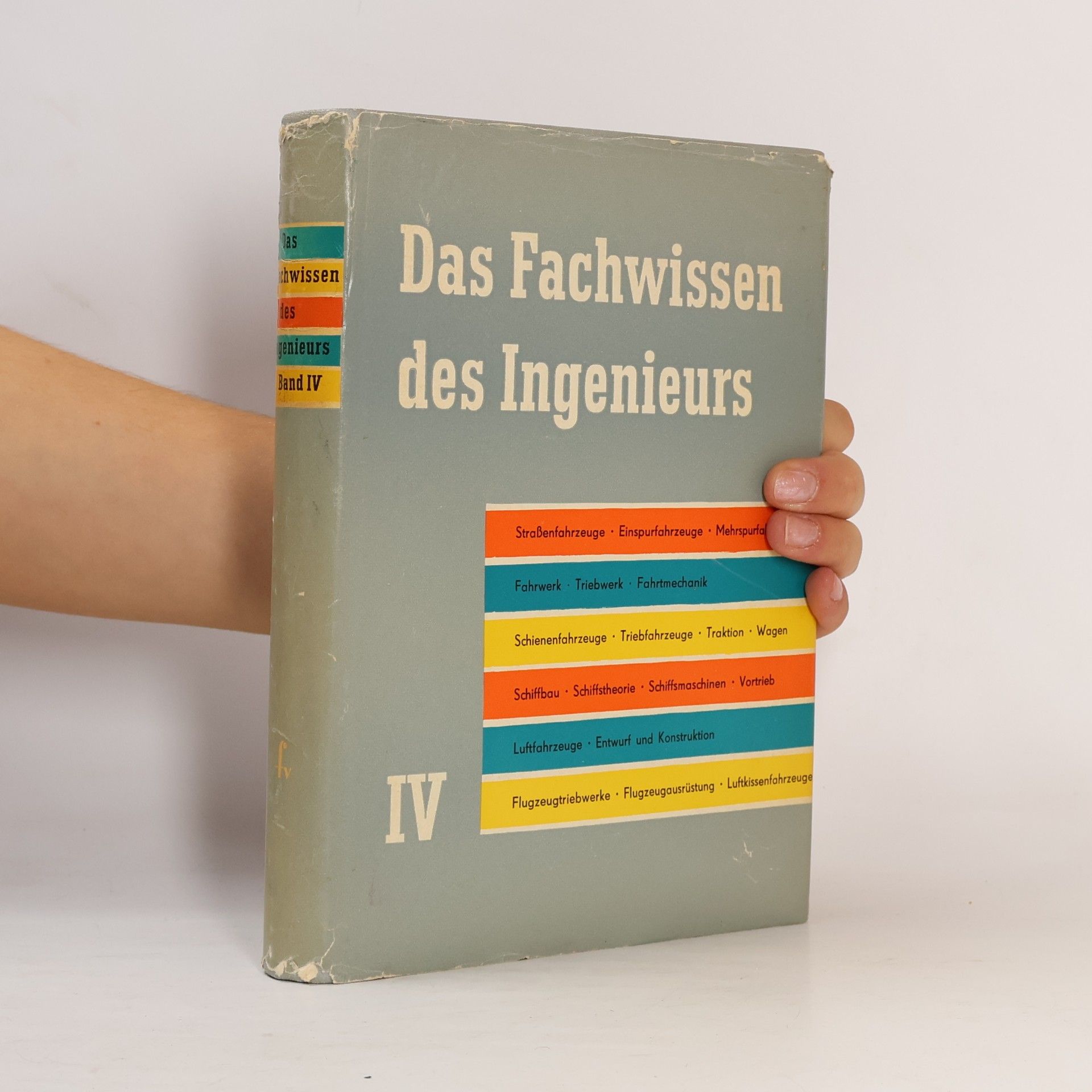 Autorenkollektiv Das Fachwissen des Ingenieurs IV