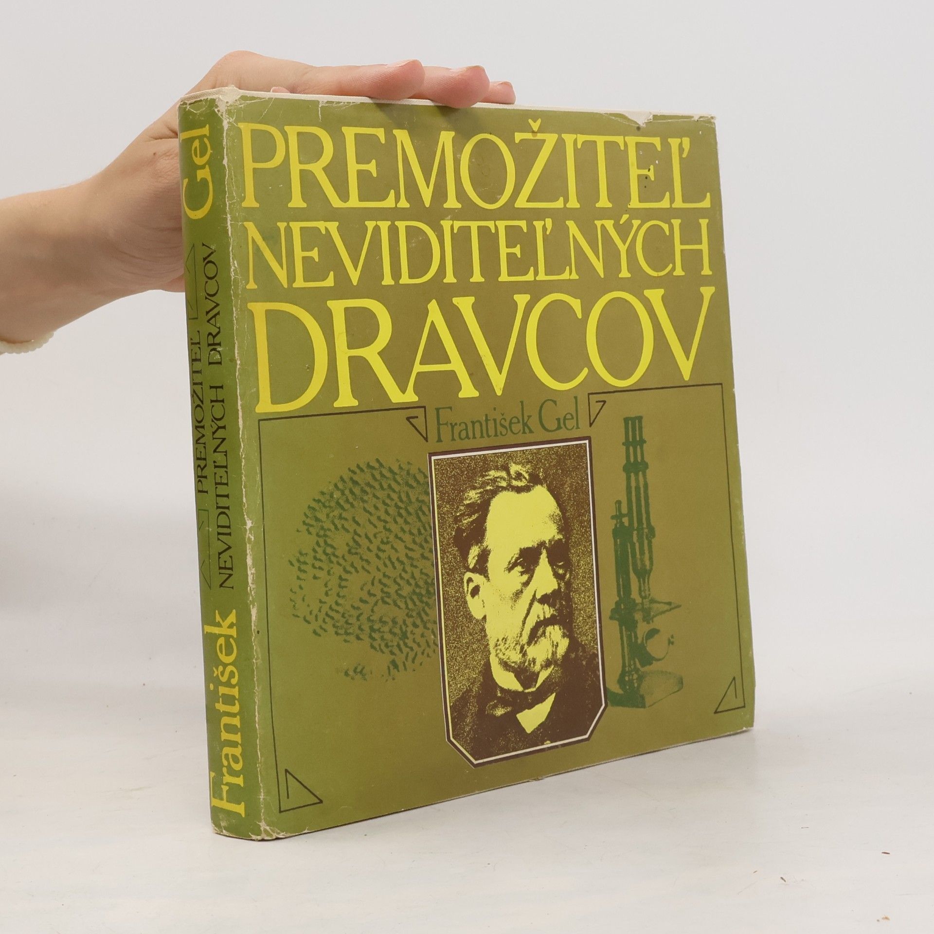 František Gel Premožiteľ neviditeľných dravcov