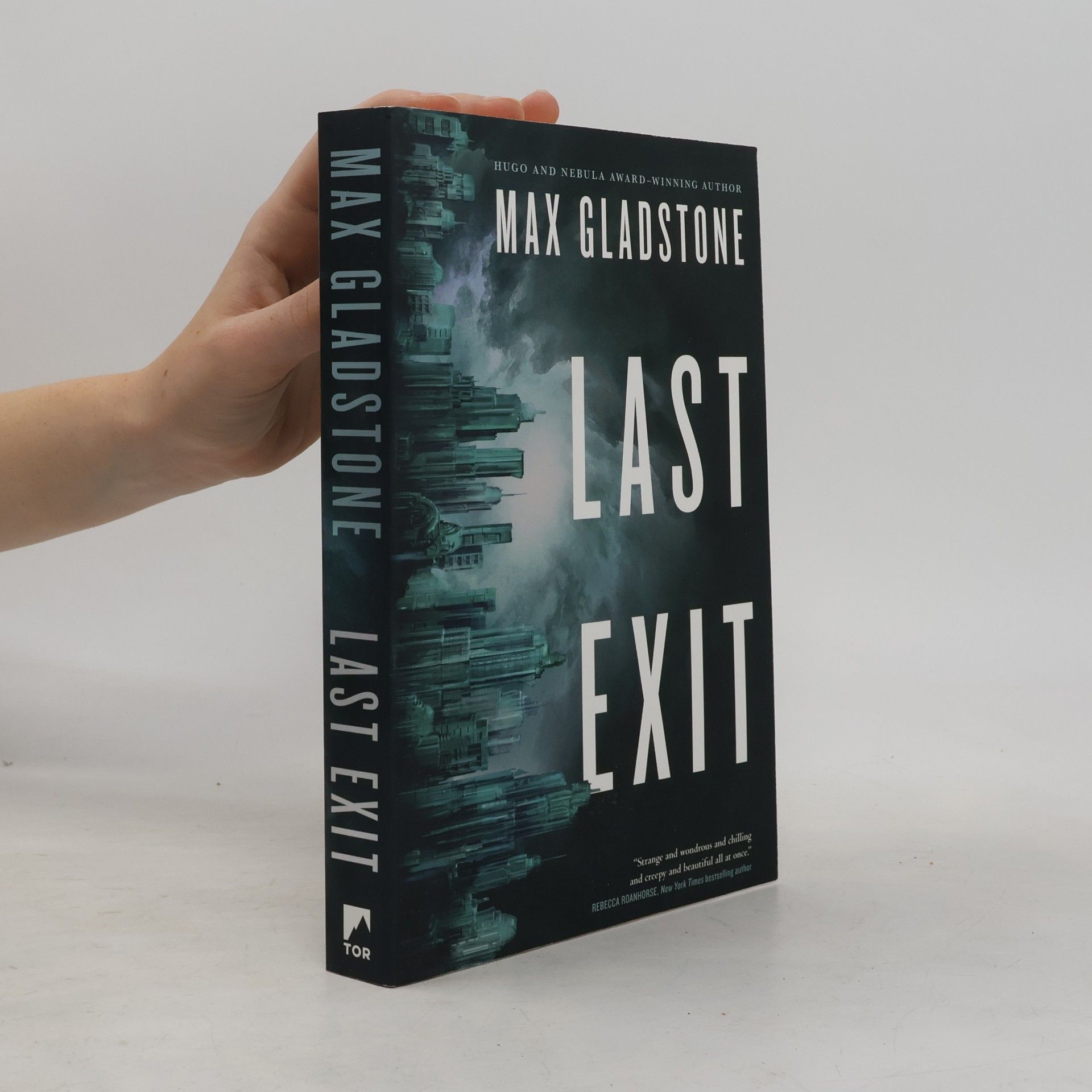 Max Gladstone The Tom Doherty Associates Books: Last Exit