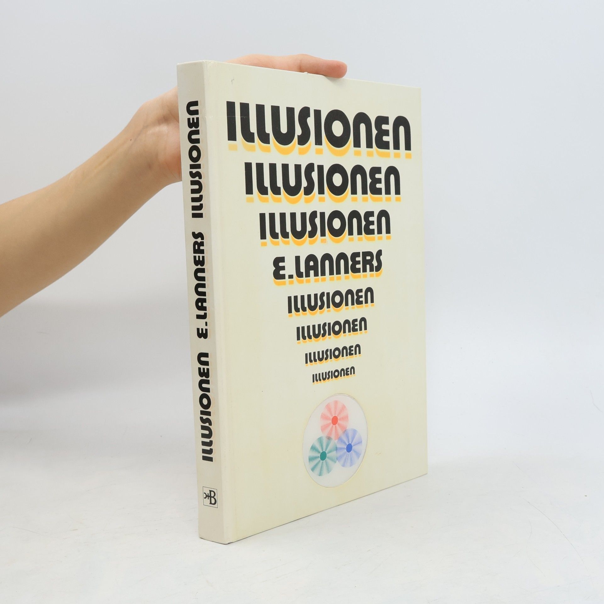 Edi Lanners Illusionen, Illusionen, Illusionen