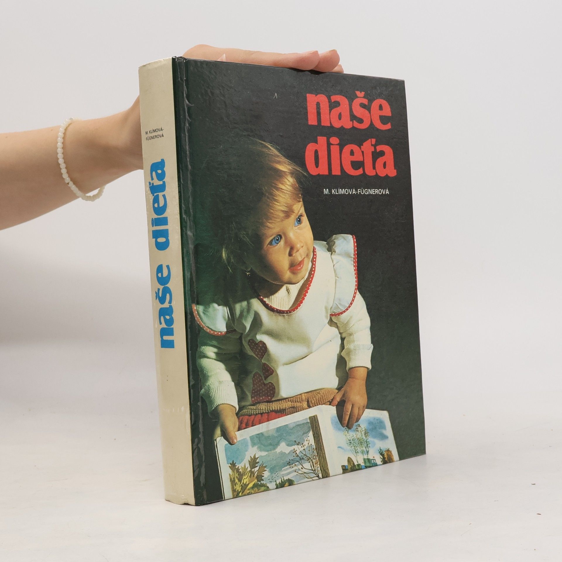 Miroslava Klímová Fügnerová Naše dieťa