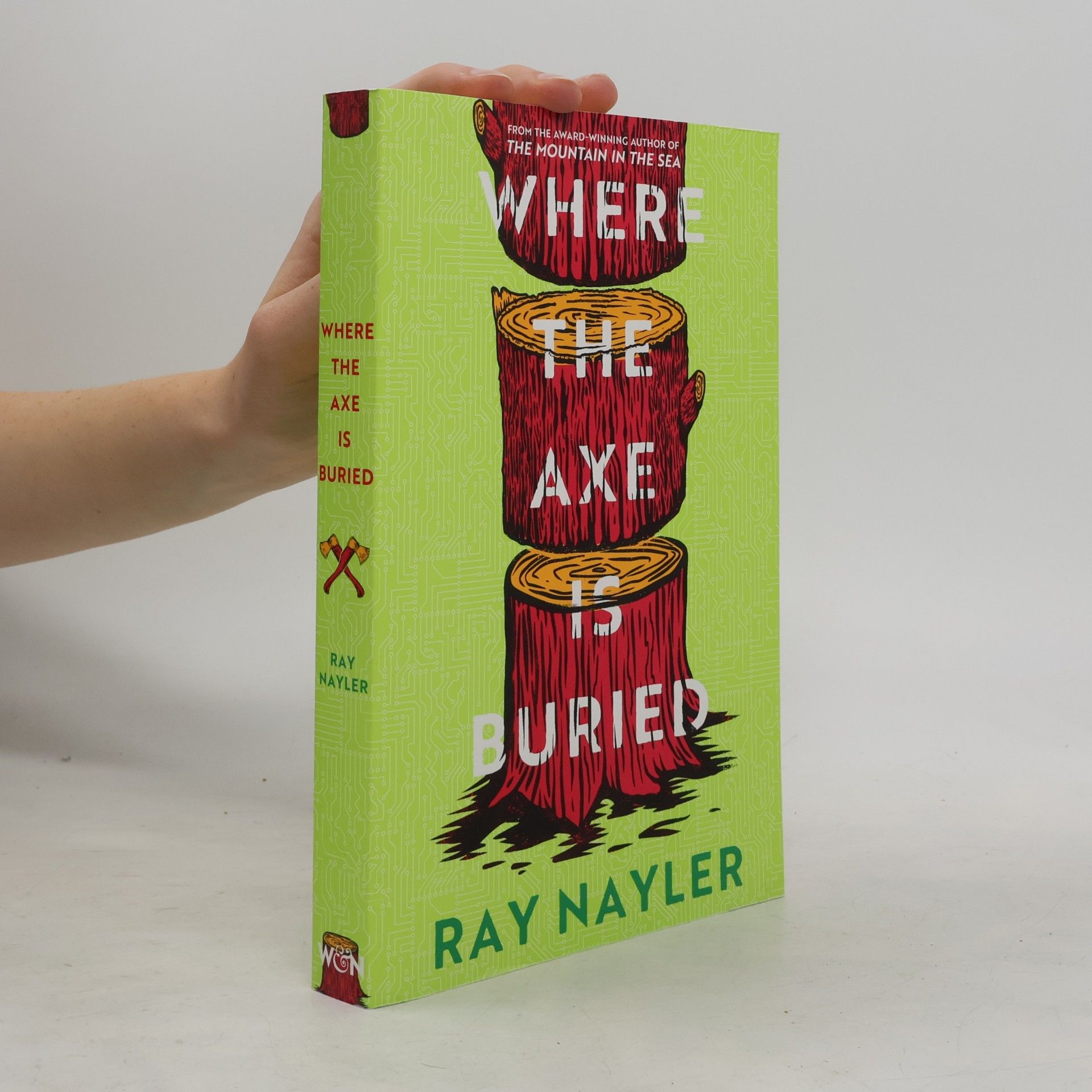 Ray Nayler Where the Axe Is Buried