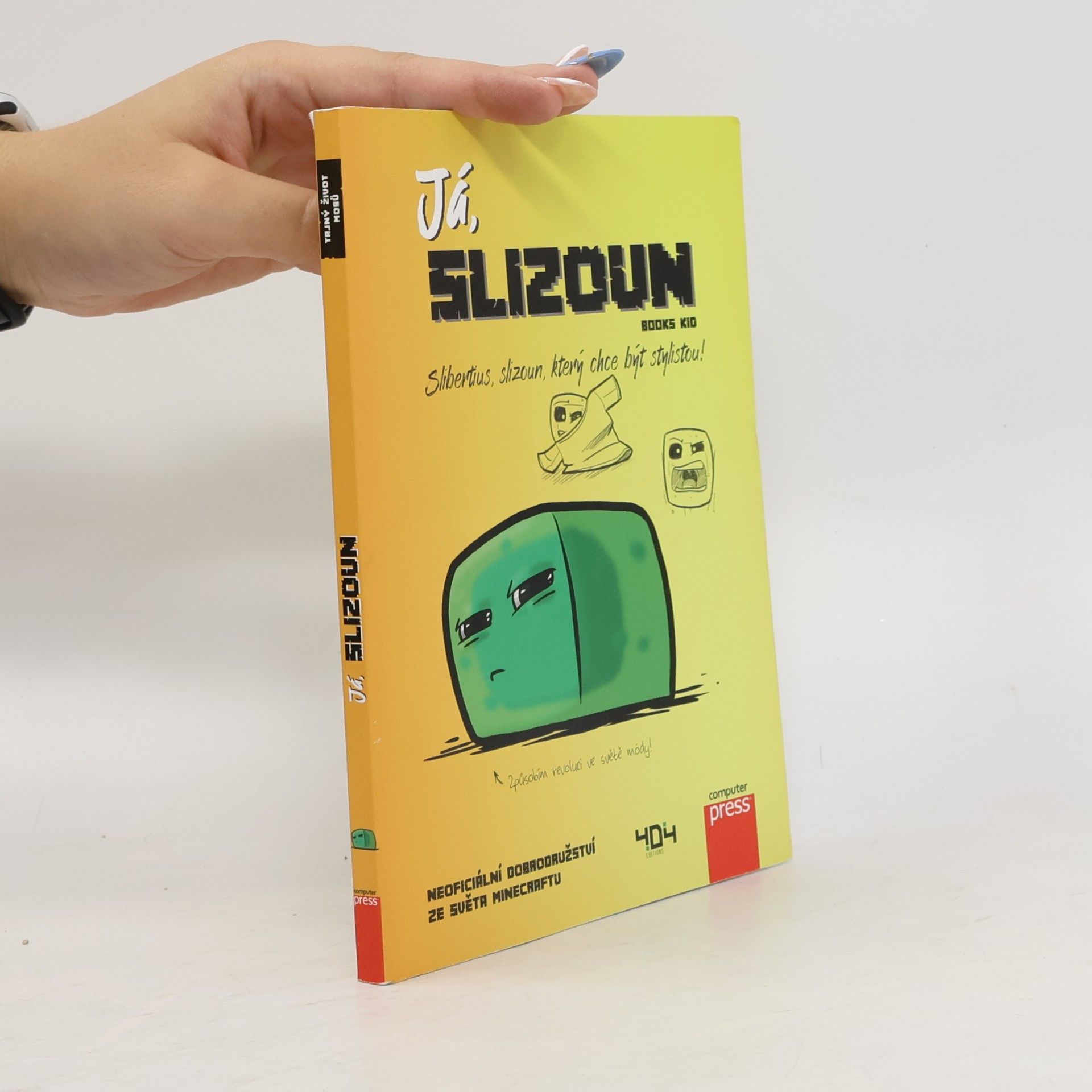 AA.VV. Já, slizoun - Slibertius, slizoun, který chce být stylistou!