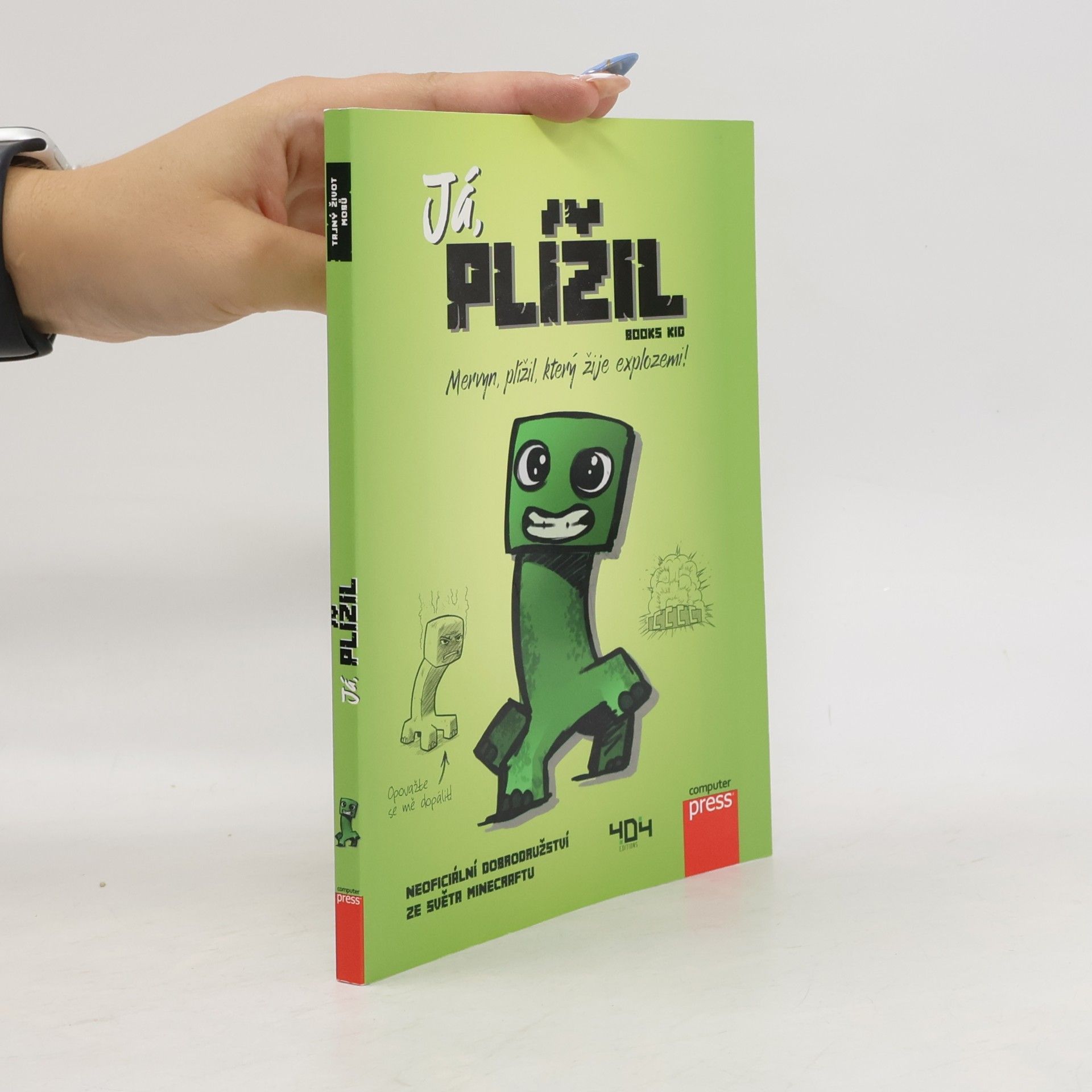 Autorenkollektiv Já, plížil - Mervyn, plížil, který žije explozemi!
