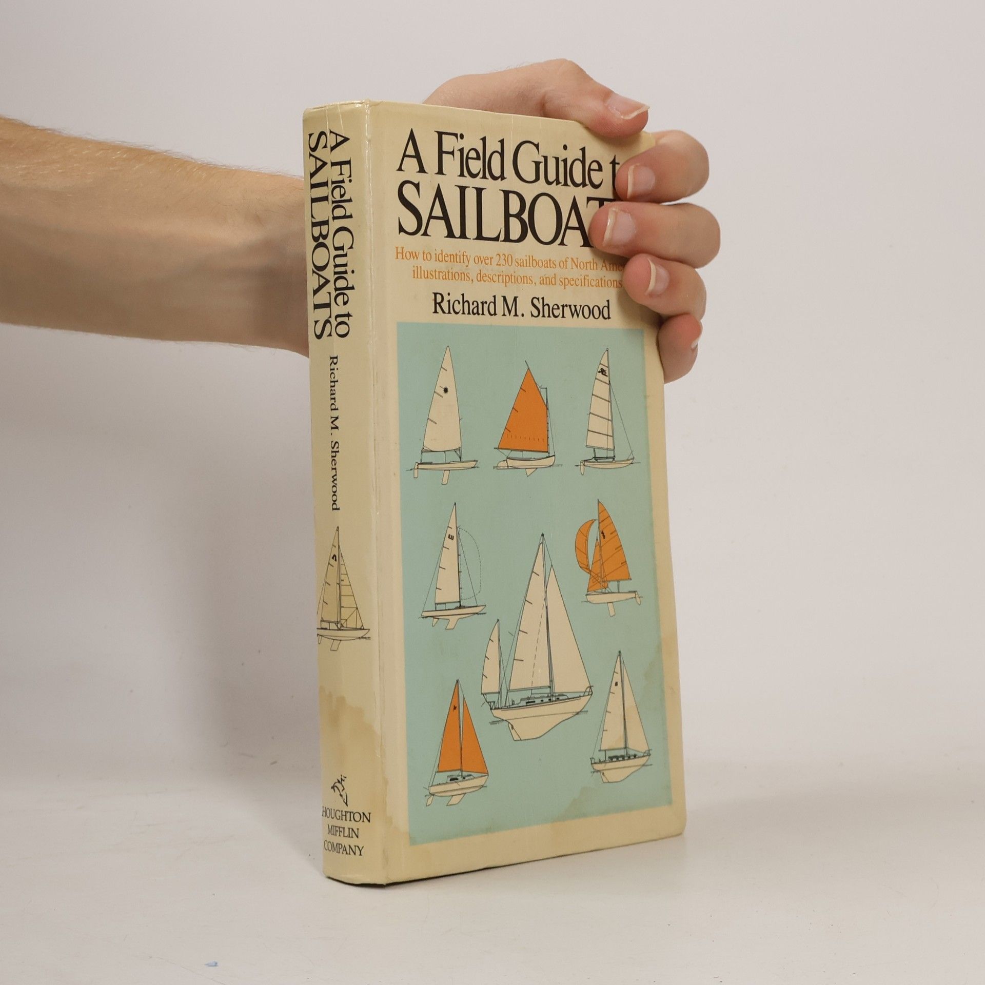 Richard M. Sherwood A Field Guide to Sailboats