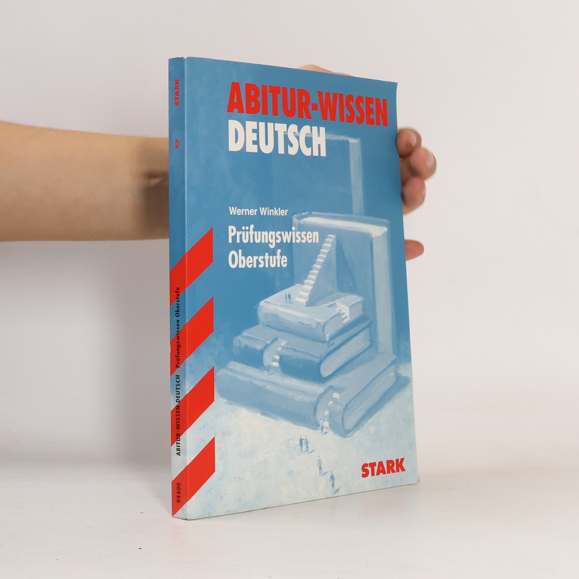 Werner Winkler Abitur-Wissen Deutsch. Prüfungswissen Oberstufe