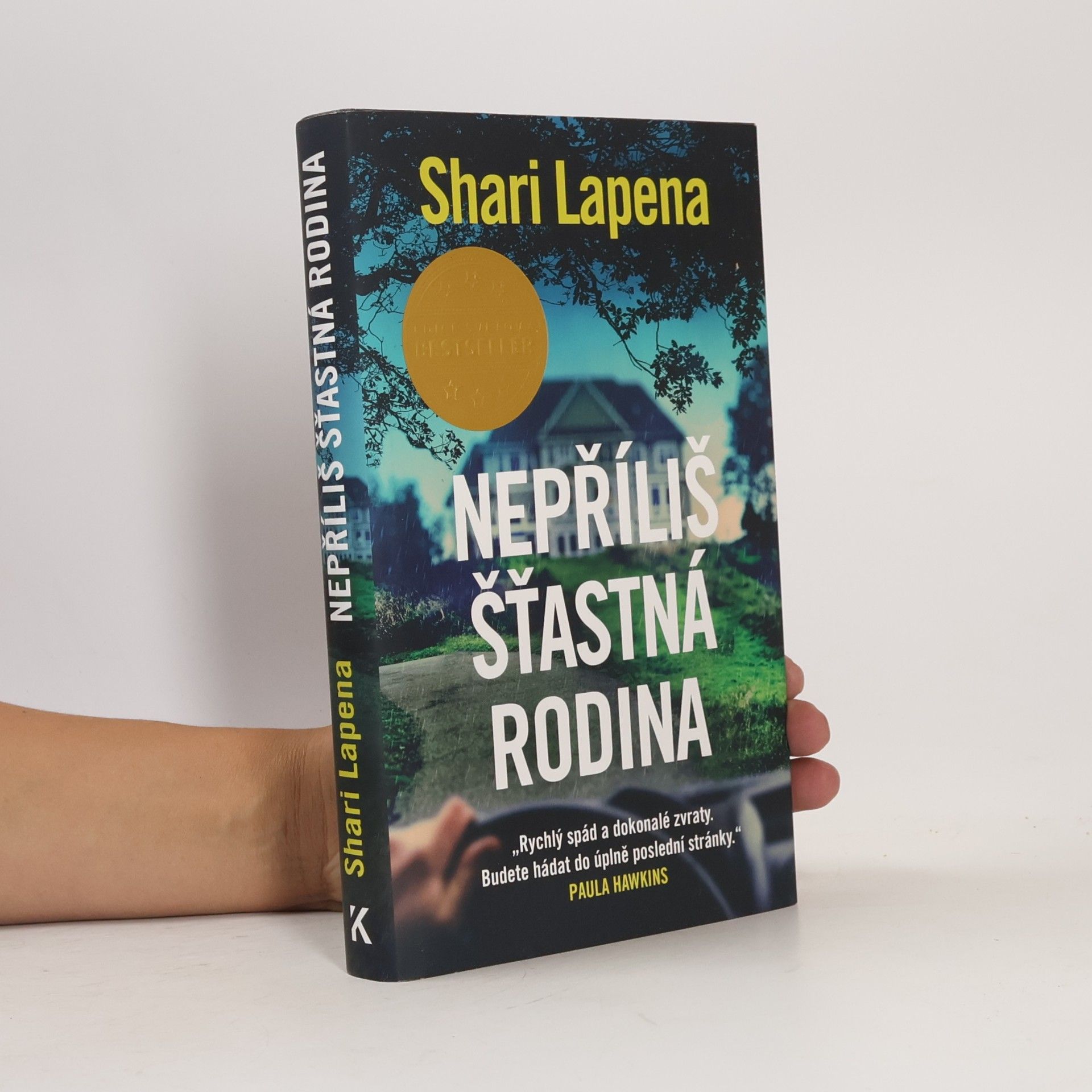 Shari Lapena Nepříliš šťastná rodina