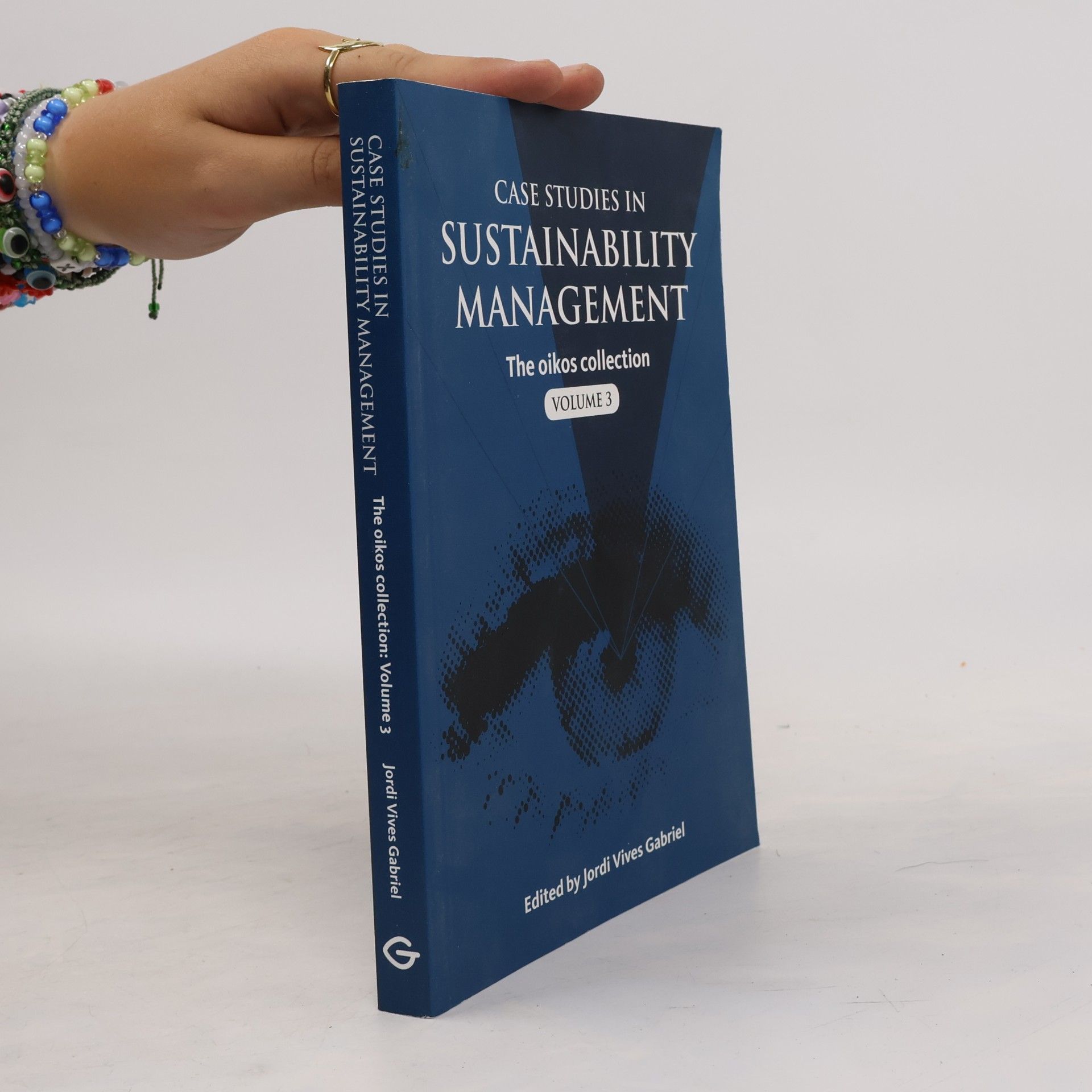 Jordi Vives Gabriel The Oikos Collection - 3: Case Studies in Sustainability Management